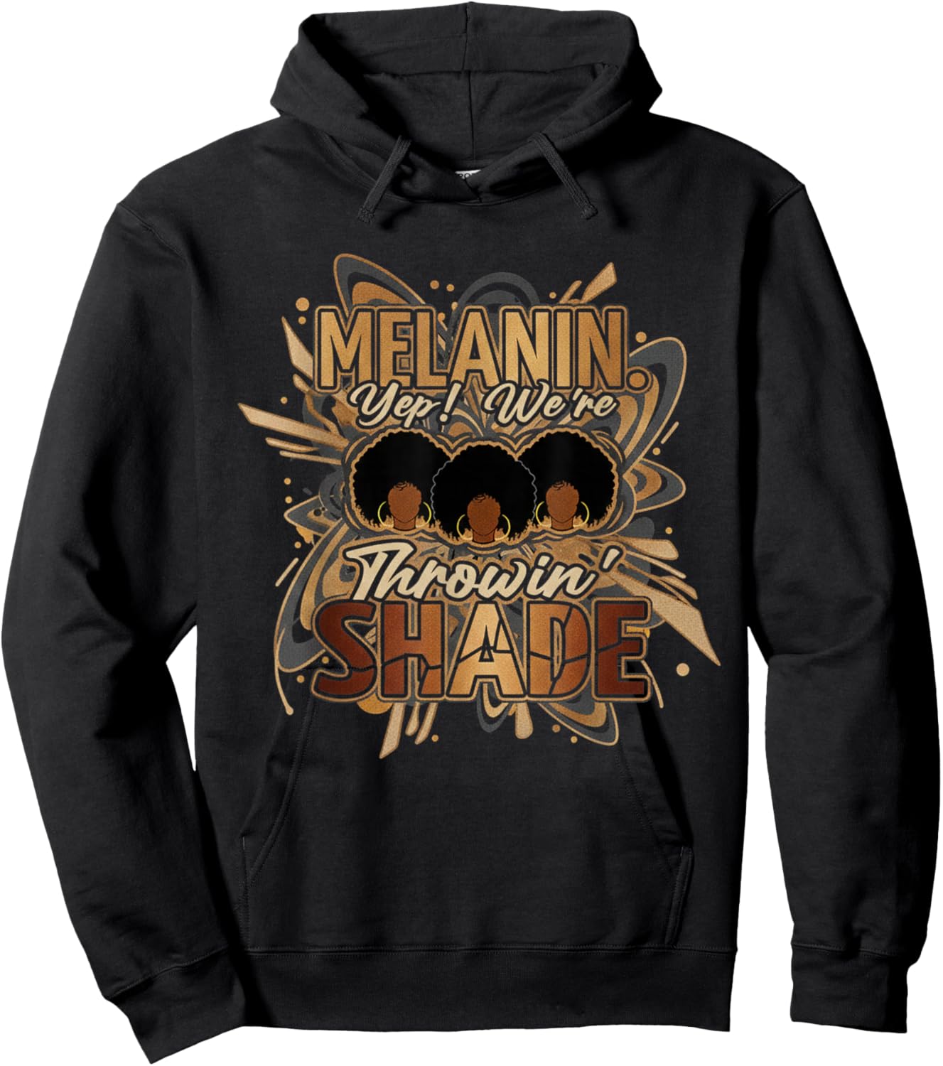 Melanin We're Throwin' Shade Black History Month Women Girls Hoodie - Hoodie | Black