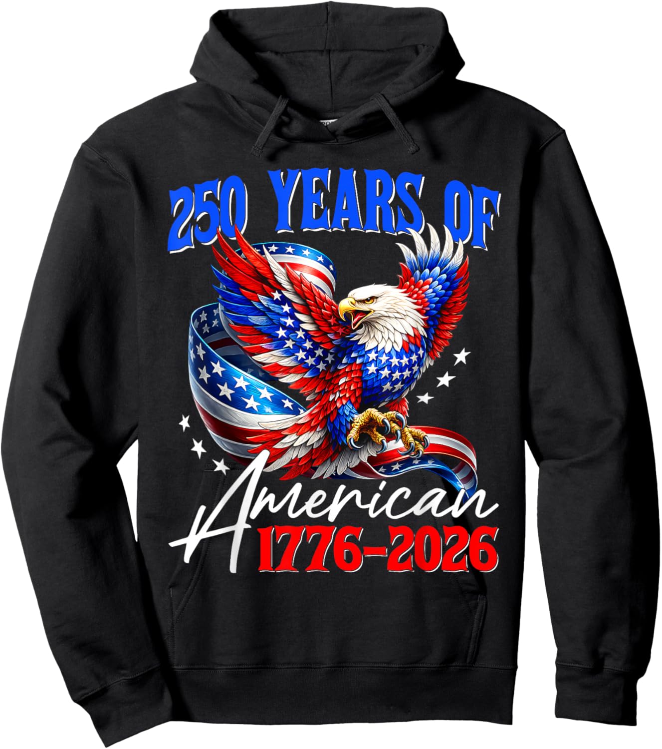 4th July American Flag Eagle Shirt 250 Years 1776 2026 250th Hoodie - Hoodie | Black