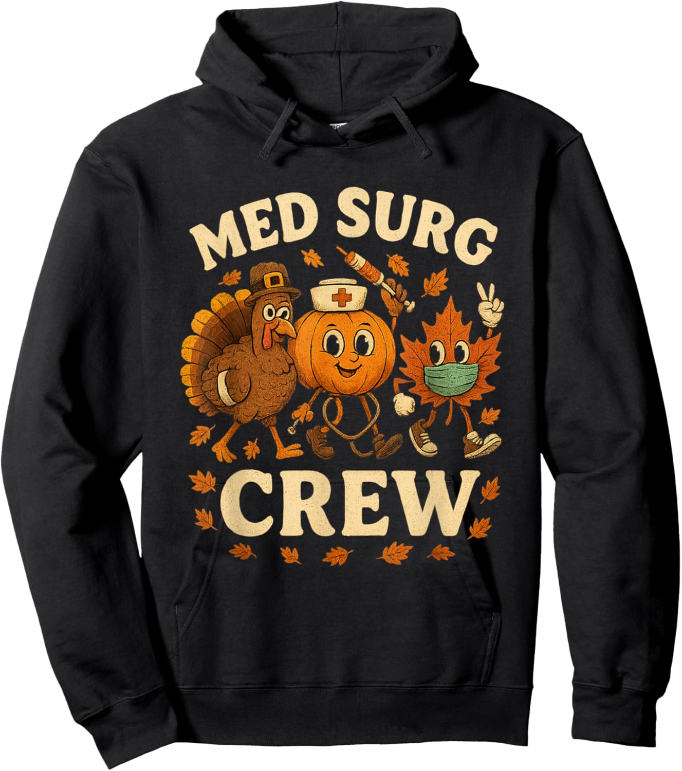 Med Surg Crew Thanksgiving Pumpkin Retro Medical Surgical Hoodie - Hoodie | Black