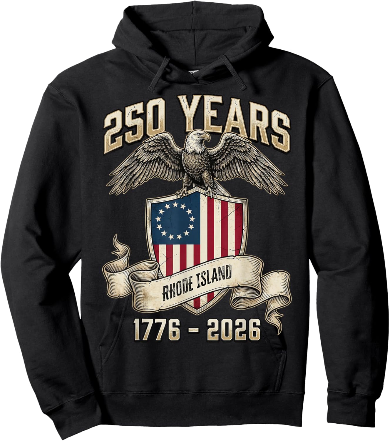 Eagle & Flag 250 Years 1776-2026 250th Birthday Rhode Island Hoodie - Hoodie | Black