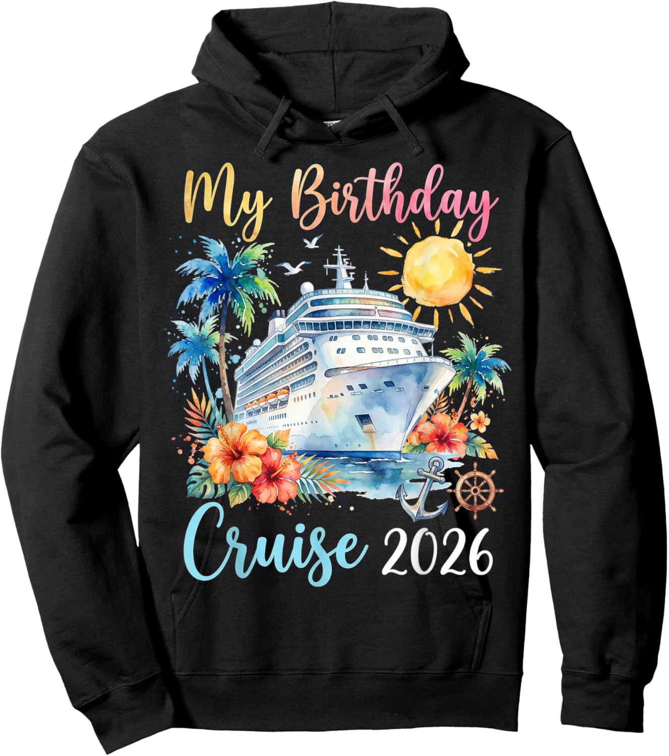 My Birthday Cruise 2026 Hoodie - Hoodie | Black