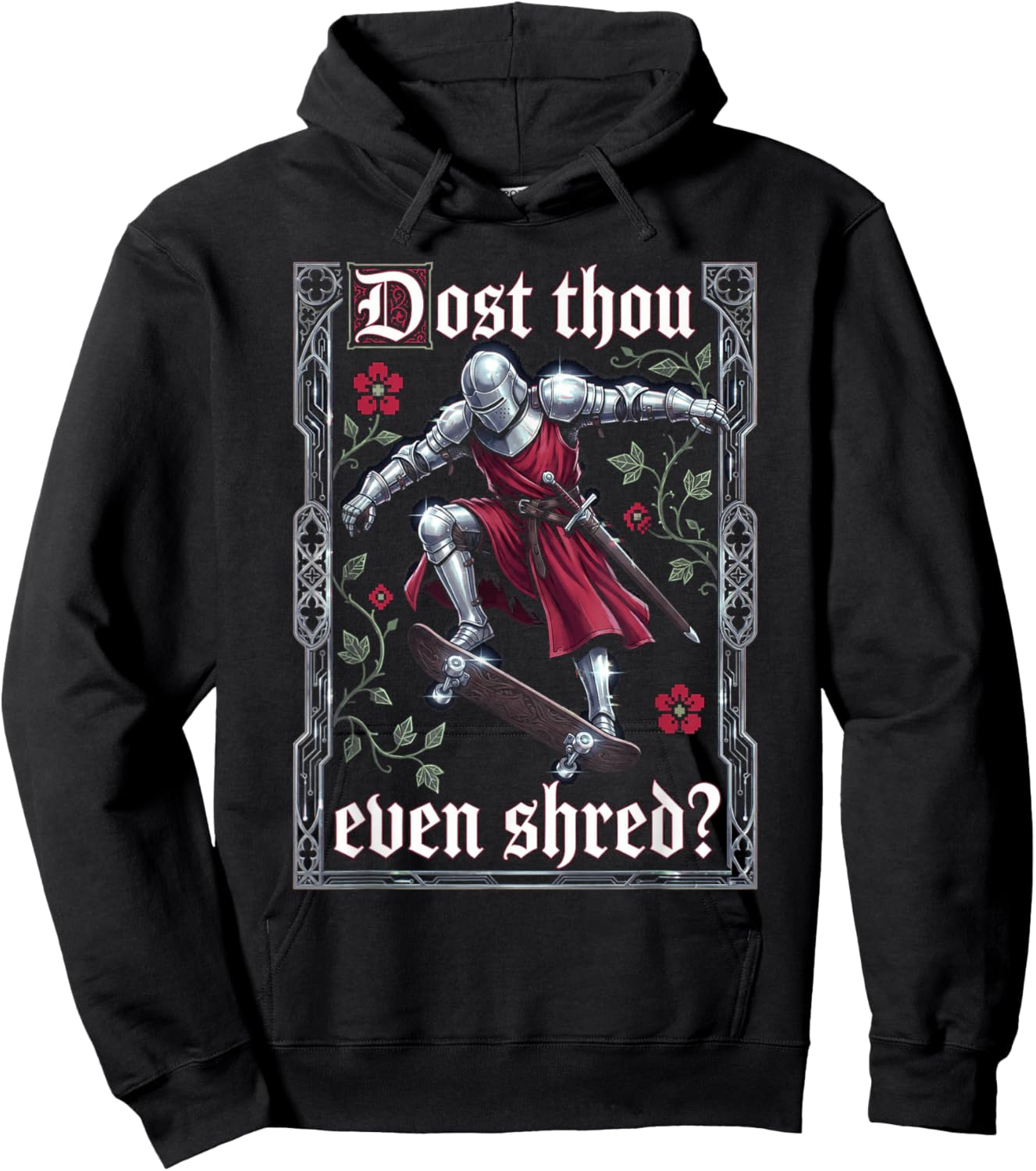 Funny Medieval Knight Skateboarder Dost Thou Even Shred Hoodie - Hoodie | Black