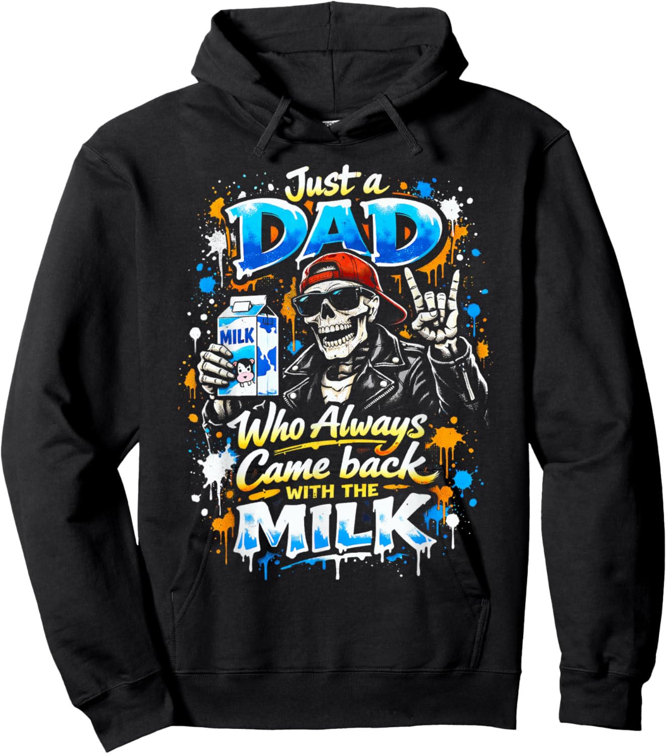 Skeleton Papa, Just A Dad Who Always Came Back with The Milk Hoodie - Hoodie | Black