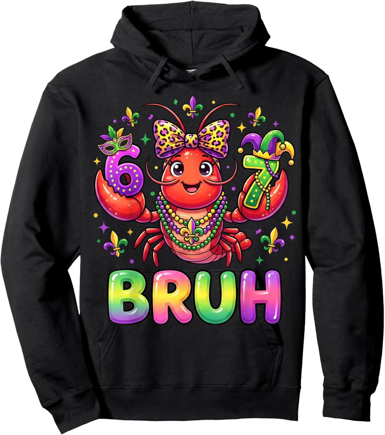 Bruh 6 7 Mardi Gras Crawfish Funny Beads Mask Girl Women Kid Hoodie - Hoodie | Black