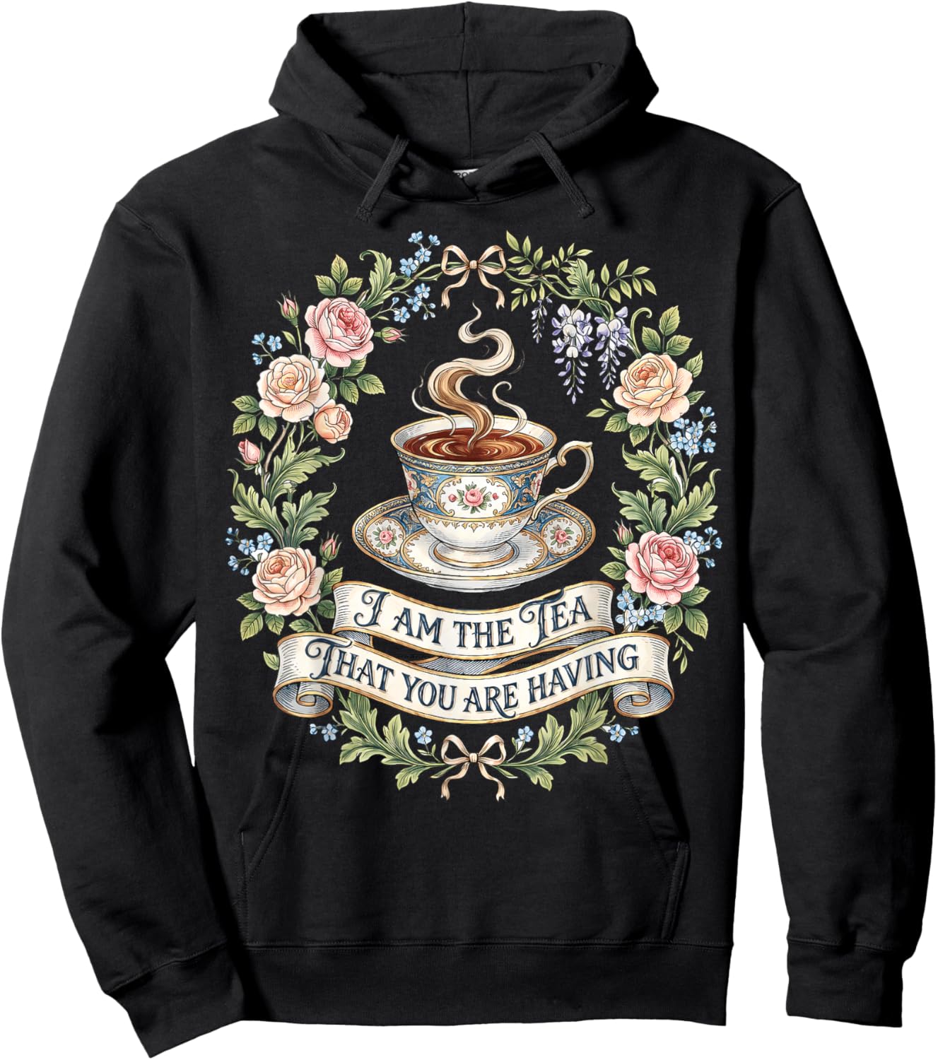 Floral I Am The Tea That You are Having Hoodie - Hoodie | Black