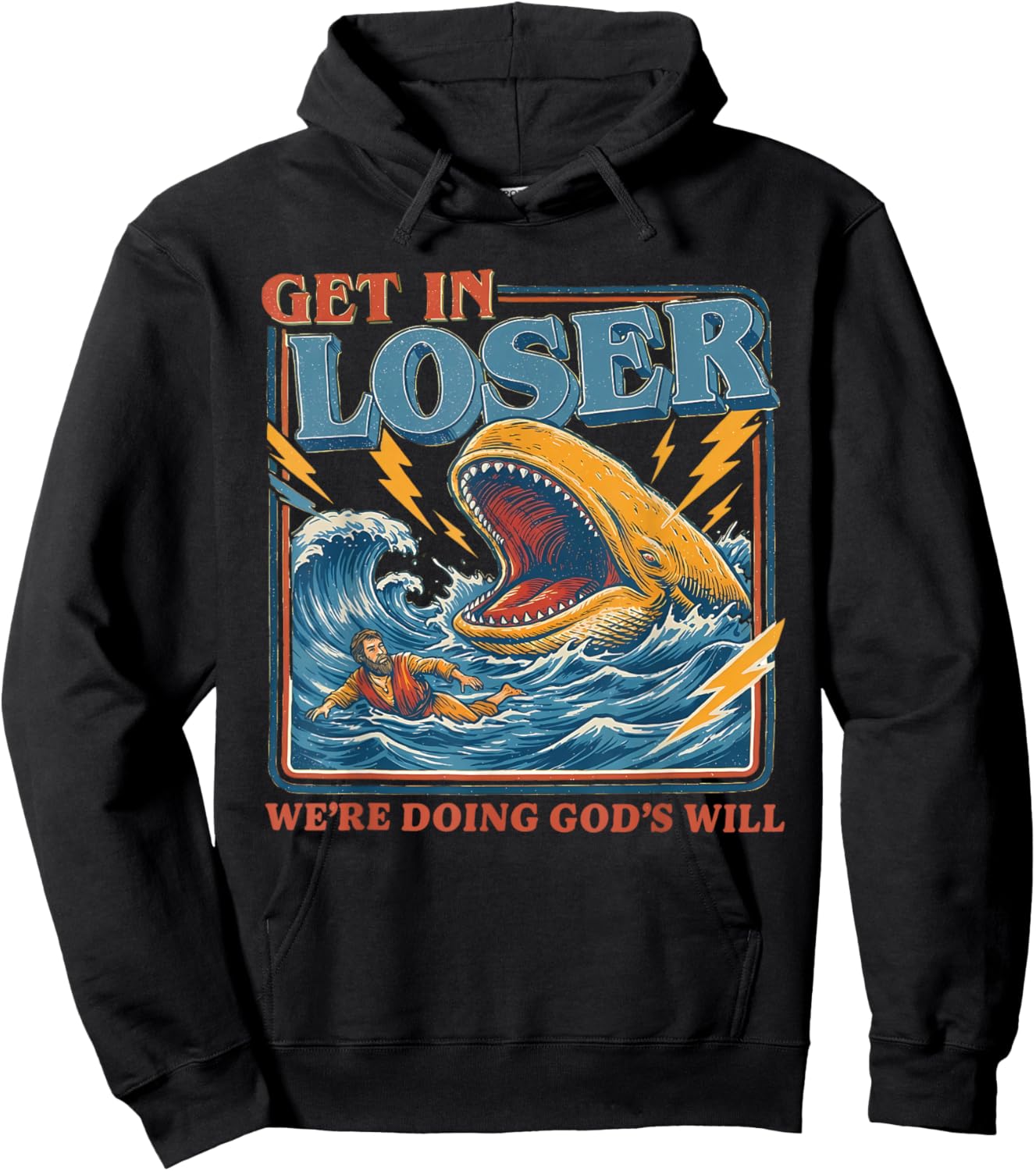 Get in Loser We're Doing God's Will Funny Christian Bible Hoodie - Hoodie | Black