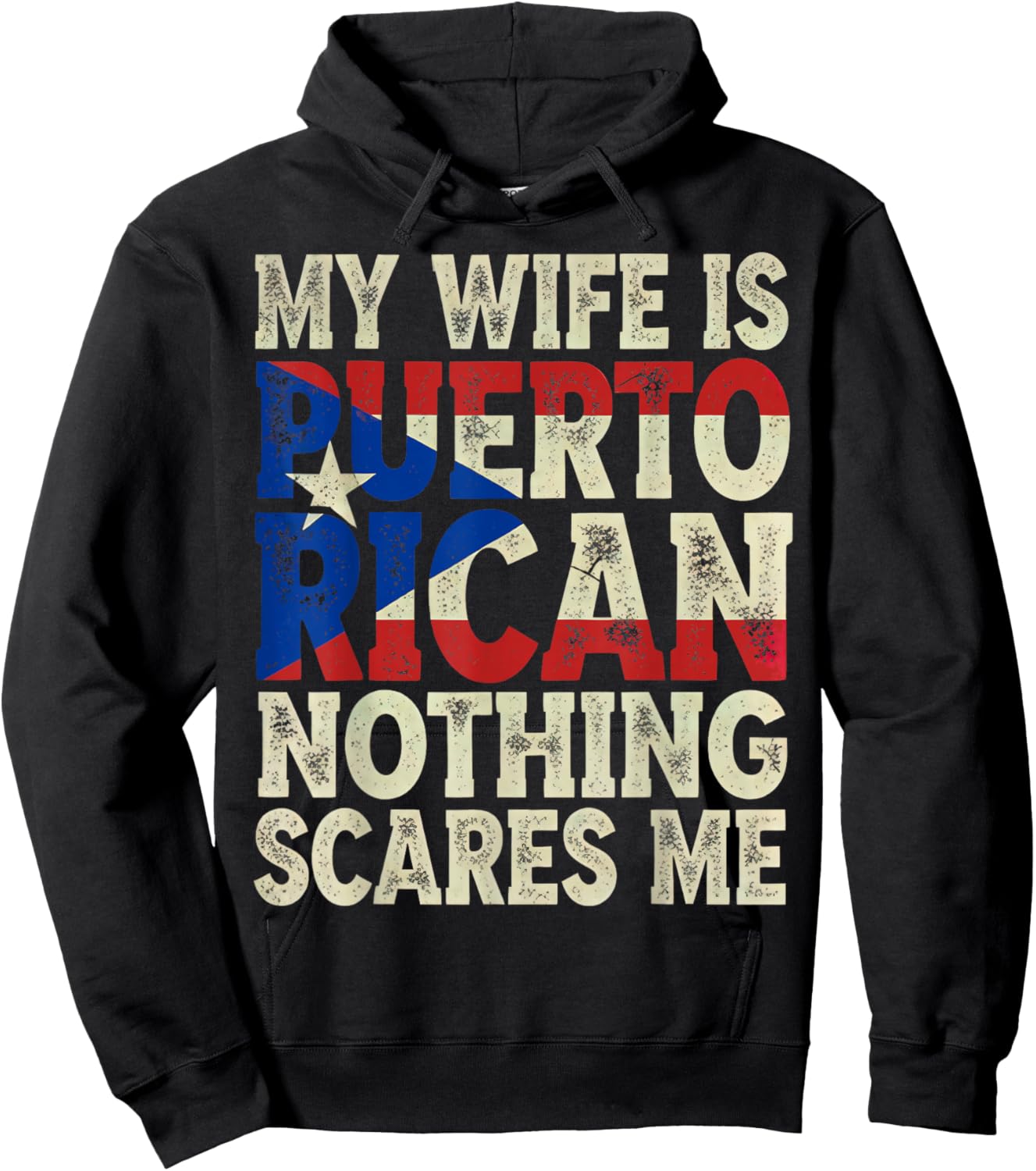 My Wife is Puerto Rican Nothing Scares Me from Funny Husband Hoodie - Hoodie | Black