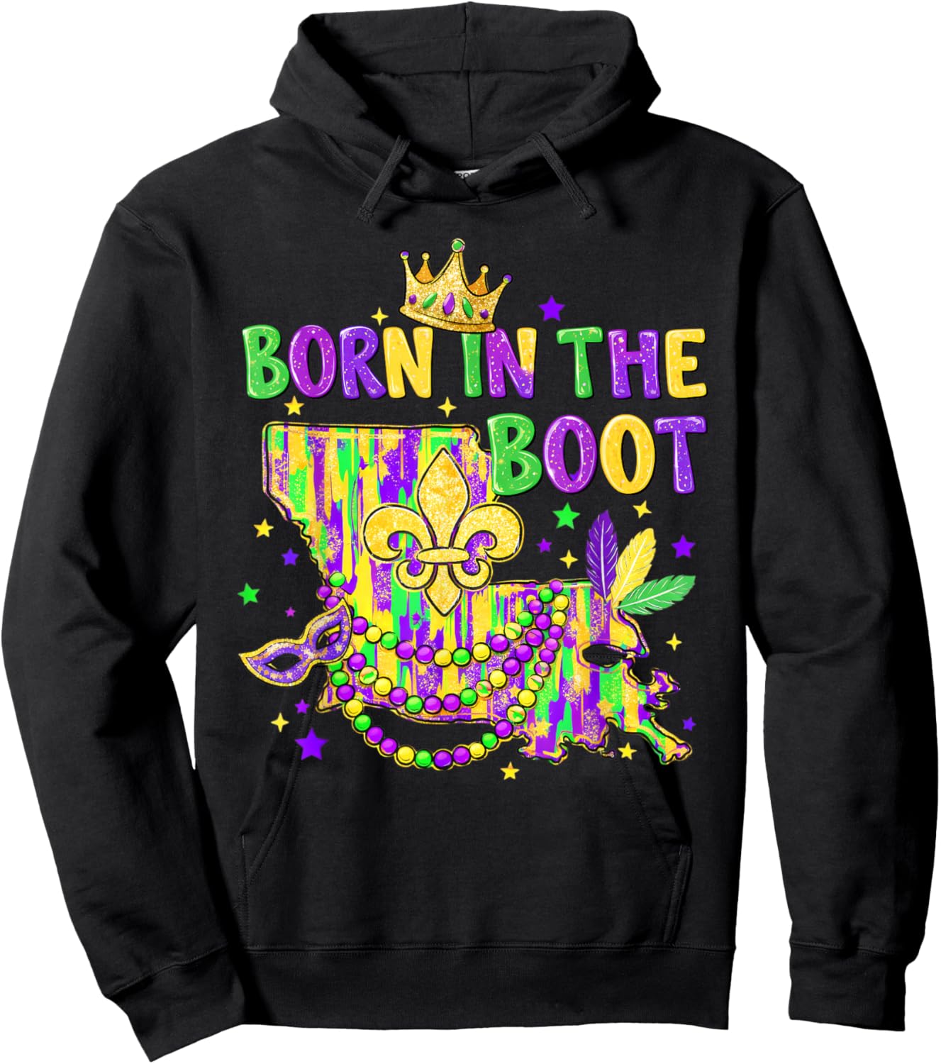 Mardi Gras Carnival New Orleans Louisiana Born in That Boot Hoodie - Hoodie | Black