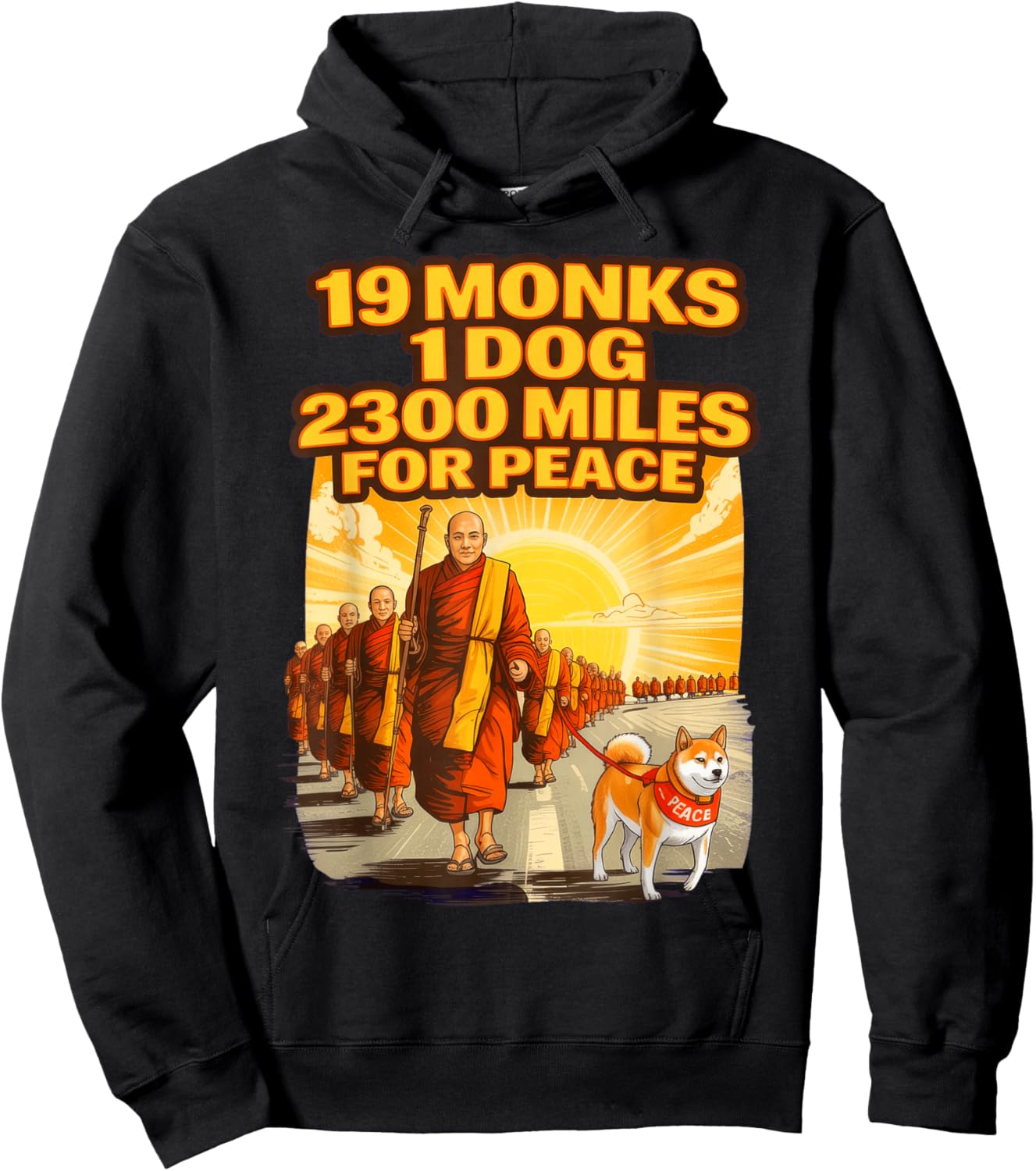 19 Monks One Dog A Long Road for Peace, Walk for Peace Hoodie - Hoodie | Black