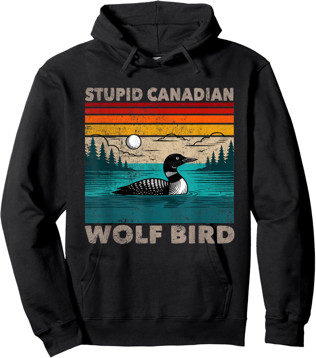 Stupid Canadian Wolf Bird Funny Loon Animal Loons Meme Hoodie - Hoodie | Black