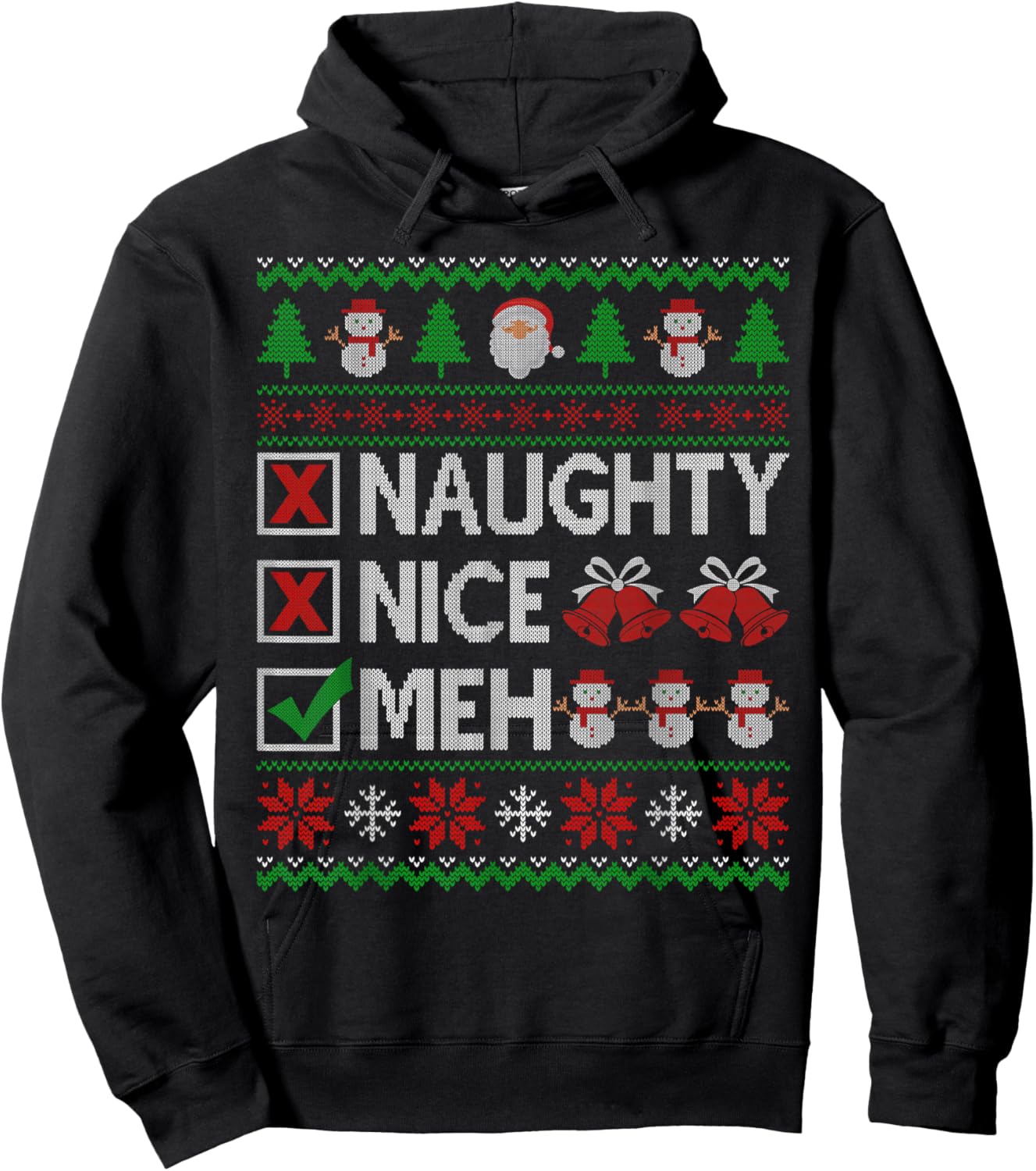 Naughty Nice Meh Santa Claus Ugly Christmas Sweater Hoodie - Hoodie | Black