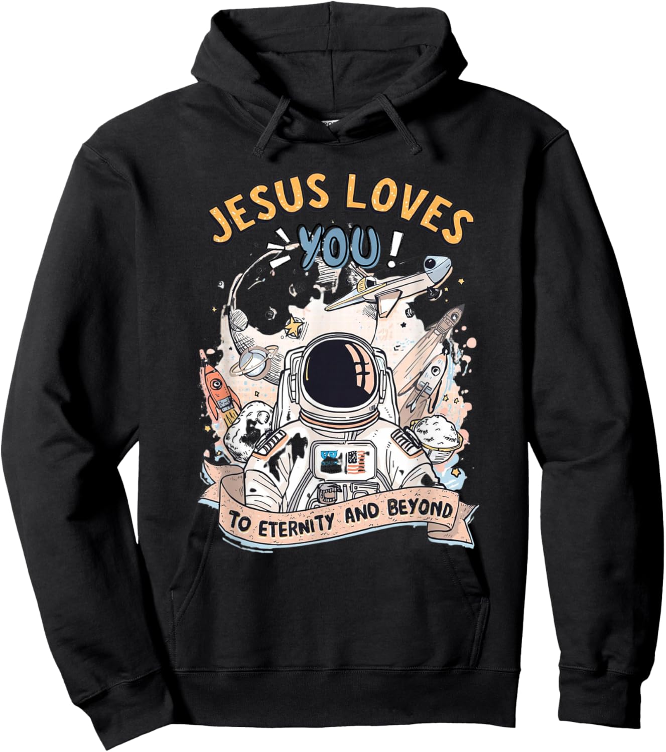 Jesus Loves You to Eternity and Beyond Hoodie - Hoodie | Black