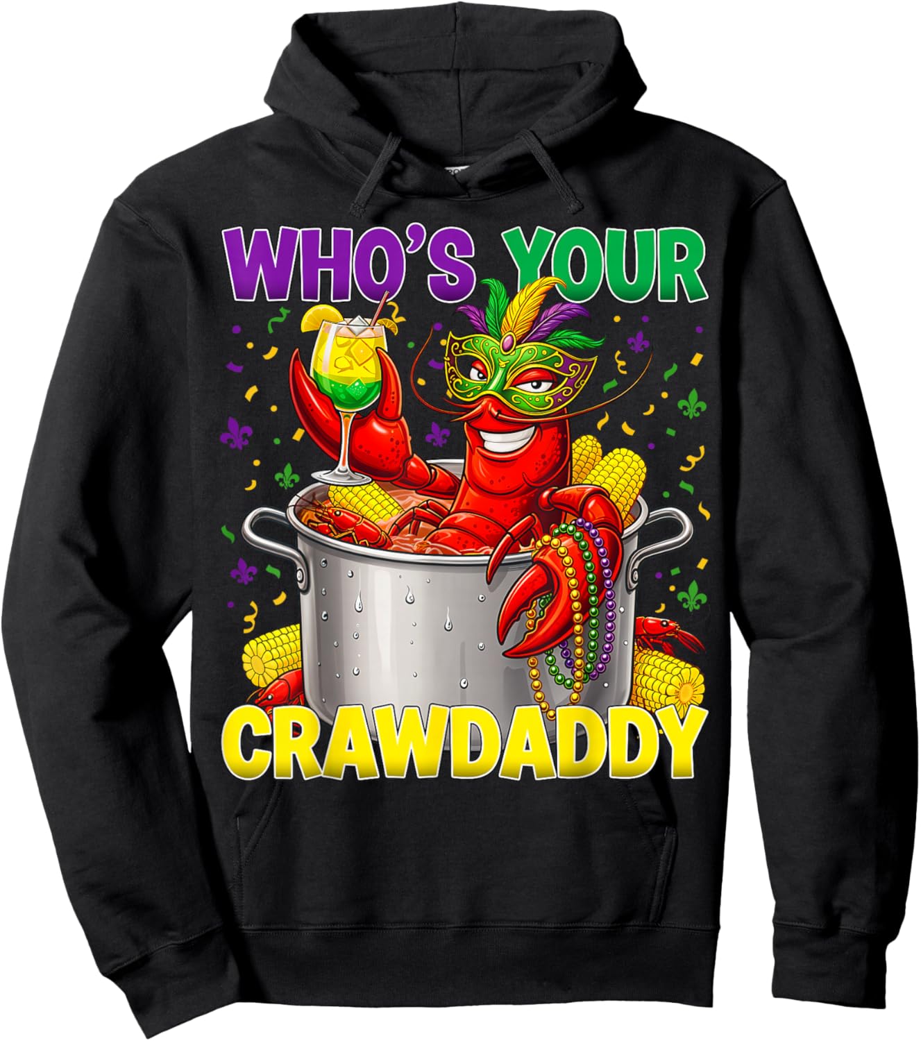 Who’s Your Crawdaddy Funny Mardi Gras Crawfish Louisiana Hoodie - Hoodie | Black
