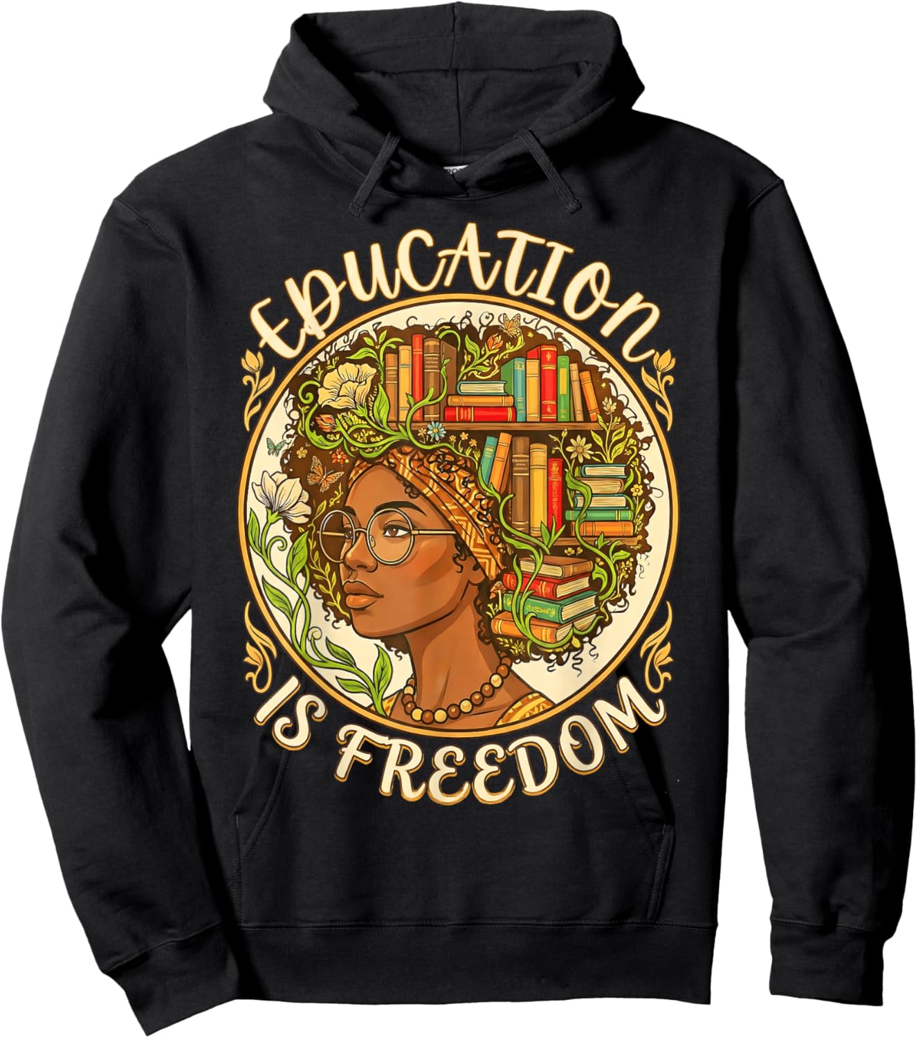 African American Women Education is Freedom Black History Hoodie - Hoodie | Black