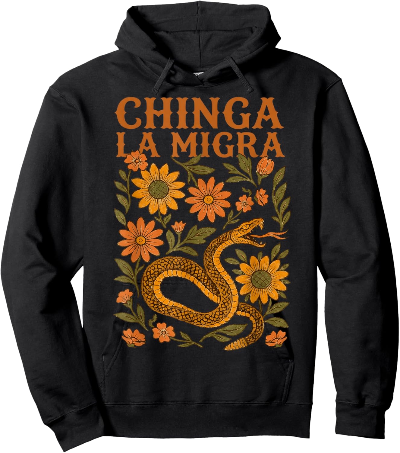 Chinga La Migra Floral Snake Immigration Human Rights Hoodie - Hoodie | Black