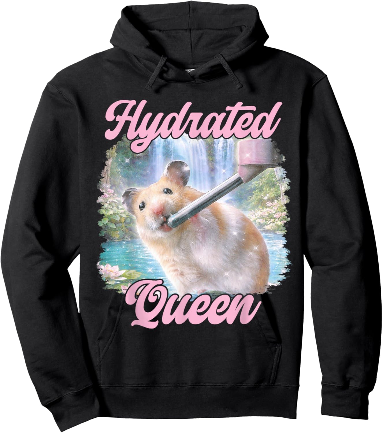 Hydrated Queen Cute Hamster Shining Lake Funny Meme Hoodie - Hoodie | Black