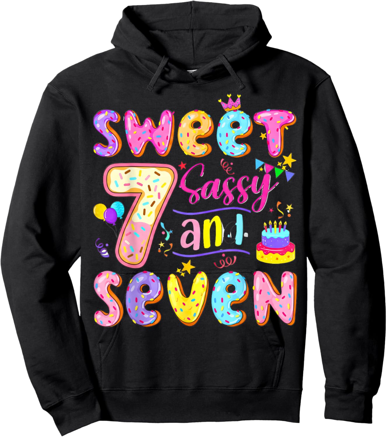 Sweet Sassy & Seven 7th Birthday Girls Seven Years Birthday Hoodie - Hoodie | Black