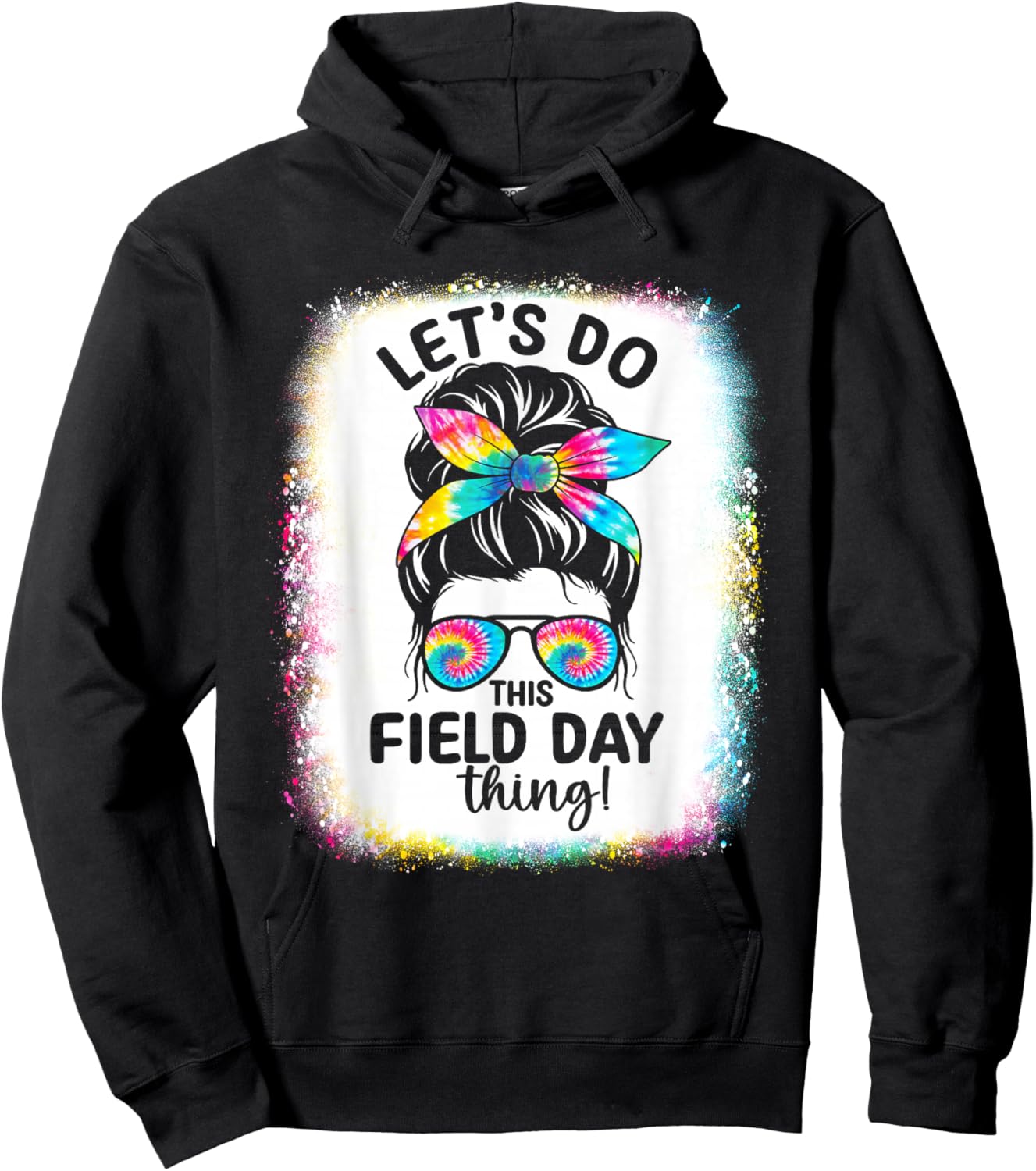 Let's Do This Field Day Thing Messy Hair Bun Field Day 2026 Hoodie - Hoodie | Black