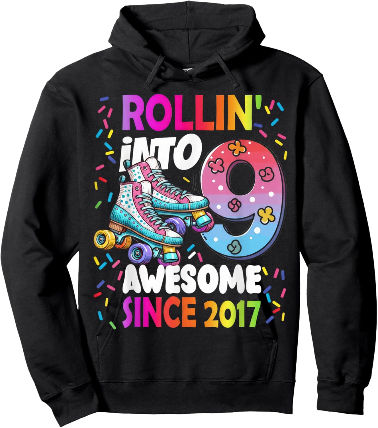 Rollin Into 9 Awesome Since 2017 Colorful Birthday Skating Hoodie - Hoodie | Black