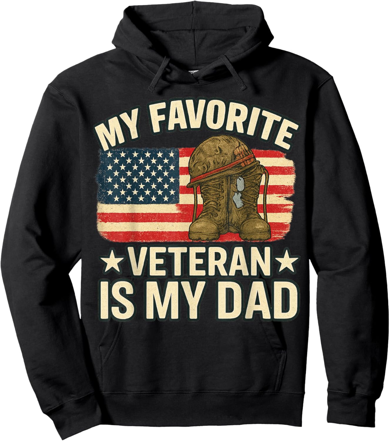 Veterans Day My Favorite Veteran is My Dad Proud Military Hoodie - Hoodie | Black