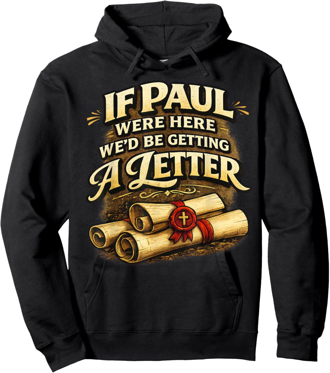 If Paul were Here We'd Be Getting A Letter Funny Christian Hoodie - Hoodie | Black
