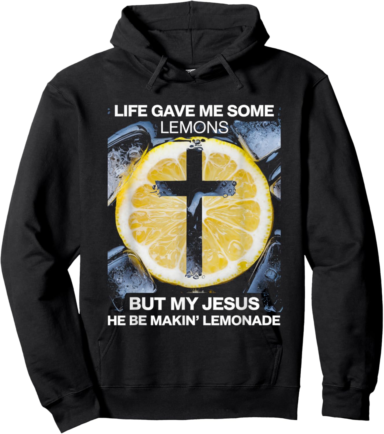 Life Gave Me Some Lemons Jesus Christian Cross Bible Hoodie - Hoodie | Black