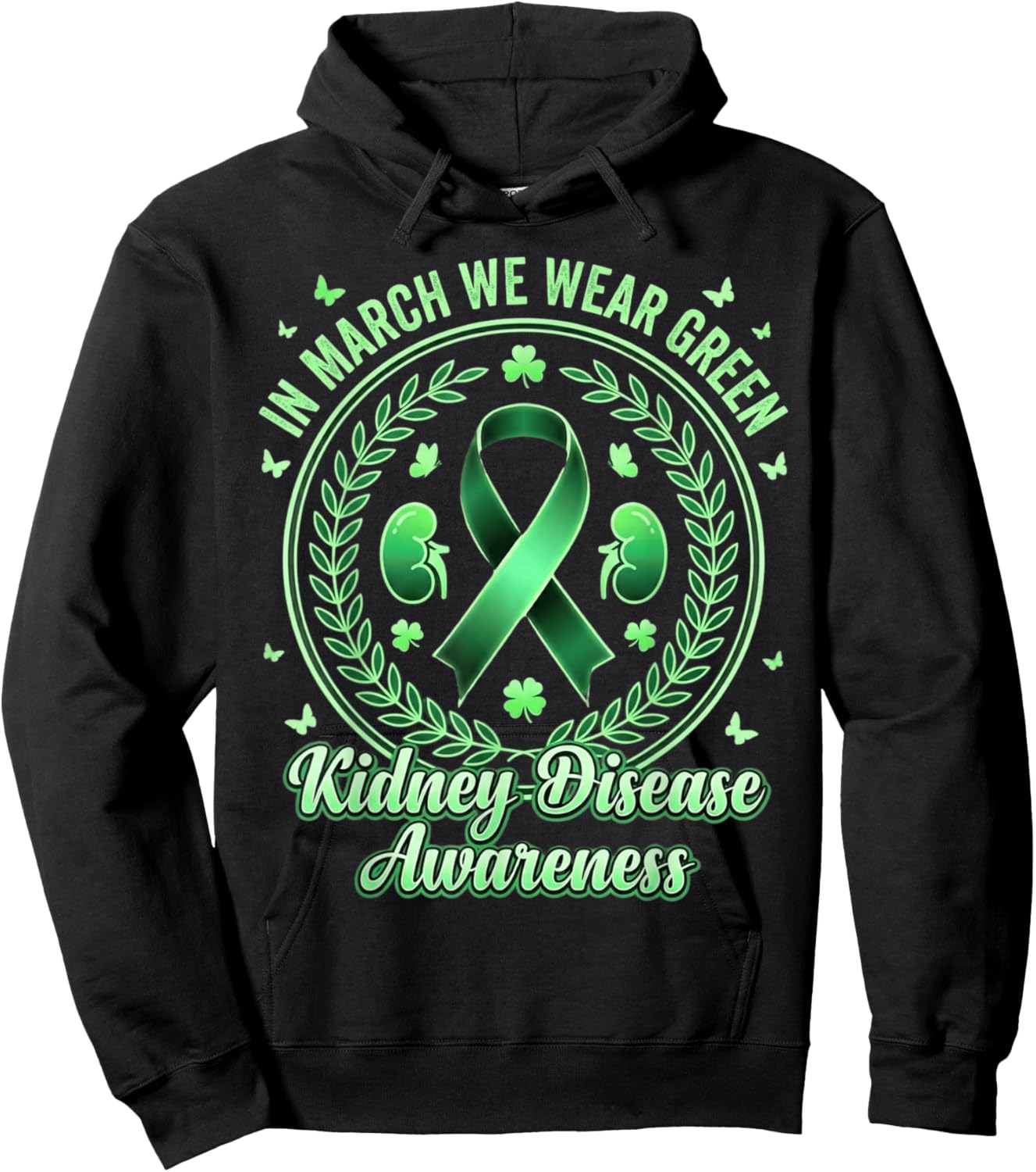 in March We Wear Green Kidney Disease Awareness CKD Month Hoodie - Hoodie | Black