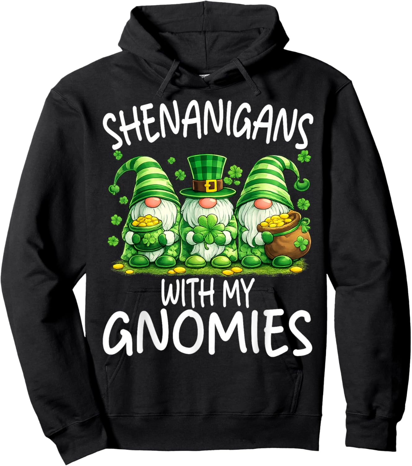 Shenanigans with My Gnomies Funny St. Patrick's Day Hoodie - Hoodie | Black