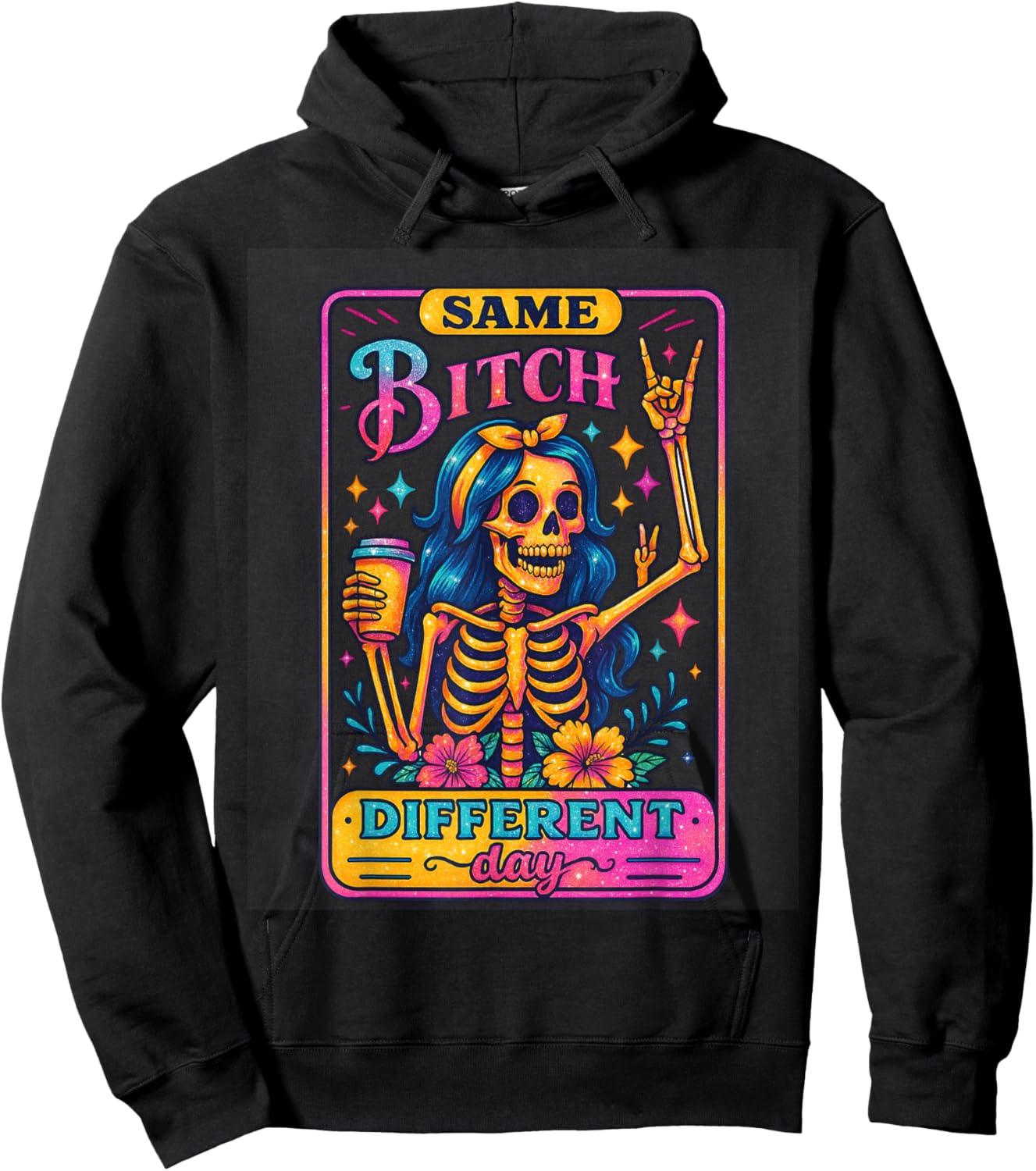 Same Bitch Different Day Skeleton Vibe Hoodie - Hoodie | Black