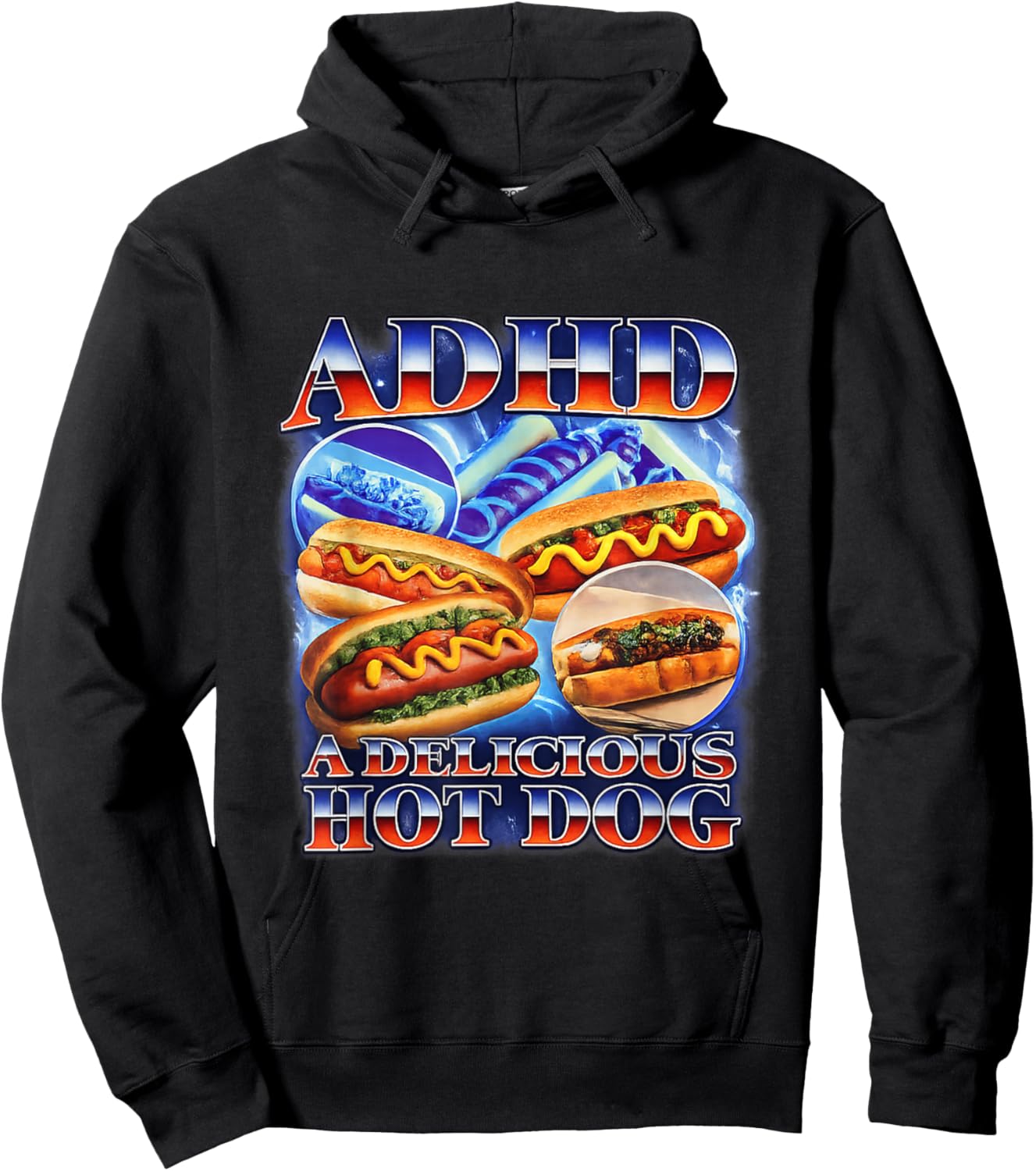 ADHD A Delicious Hot Dog Funny Gen Z Meme Raunchy Cringe Gag Hoodie - Hoodie | Black