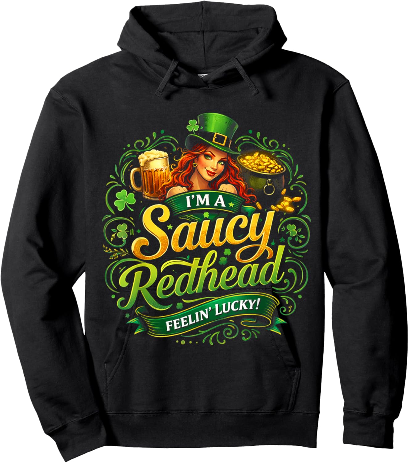 Funny St. Patrick's Day on The Redhead I'm The Redhead Quote Hoodie - Hoodie | Black