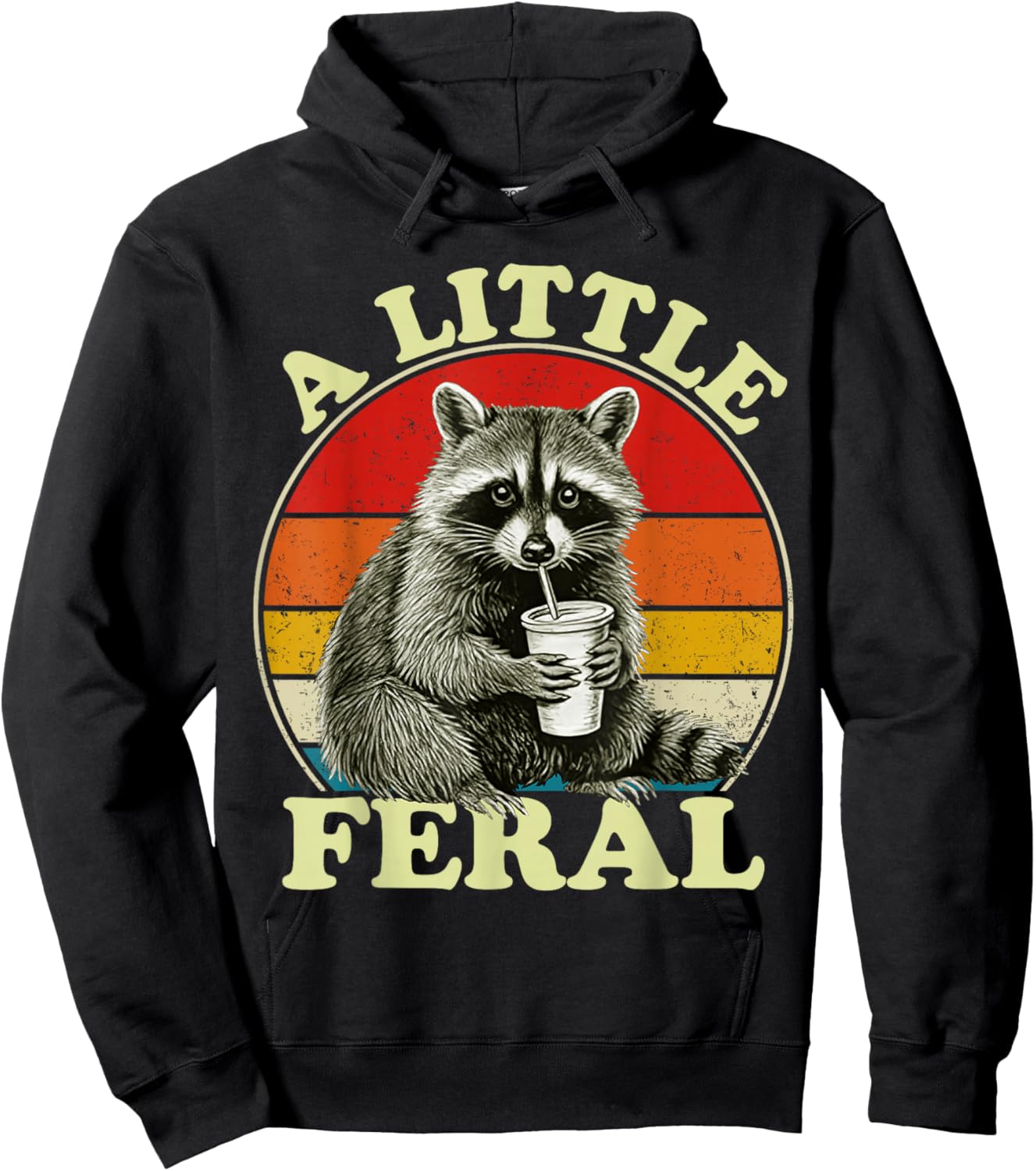 Retro Vintage Raccoon A Little Feral Funny Trash-Panda Hoodie - Hoodie | Black