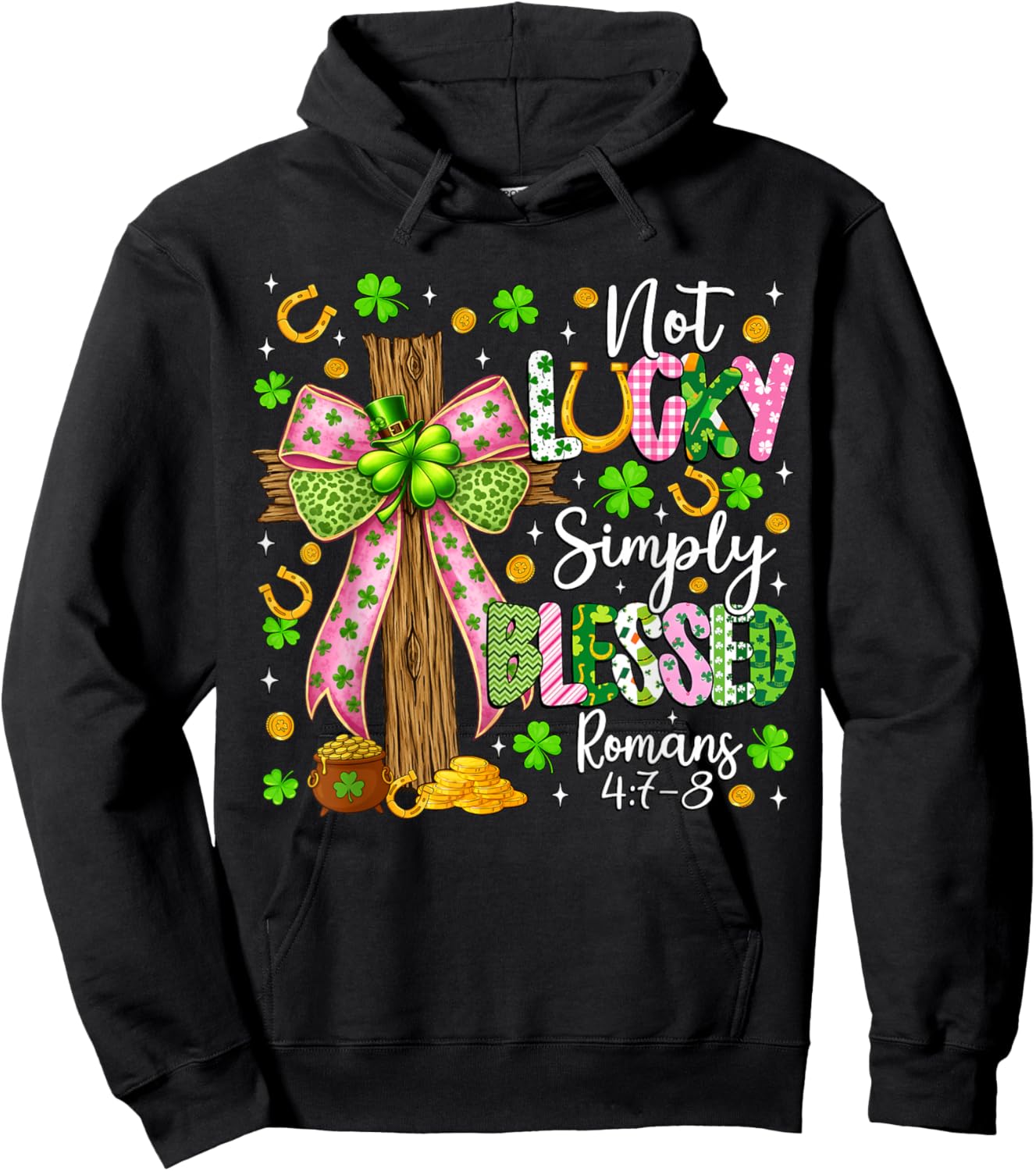 Not Lucky Simply Blessed Christian Shamrock St Patricks Day Hoodie - Hoodie | Black