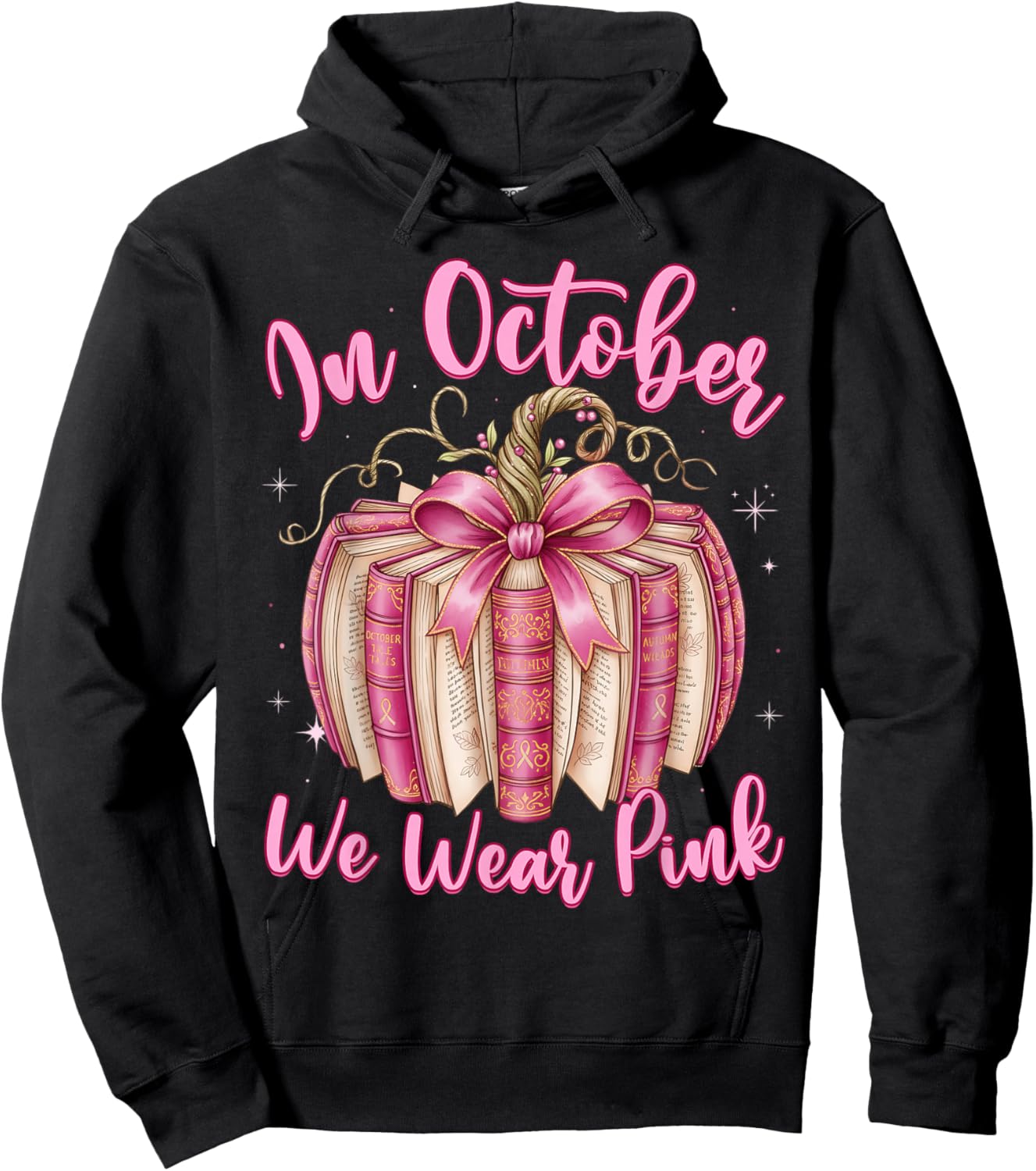 Breast Cancer in October We Wear Pink Book Pumpkin Hoodie - Hoodie | Black