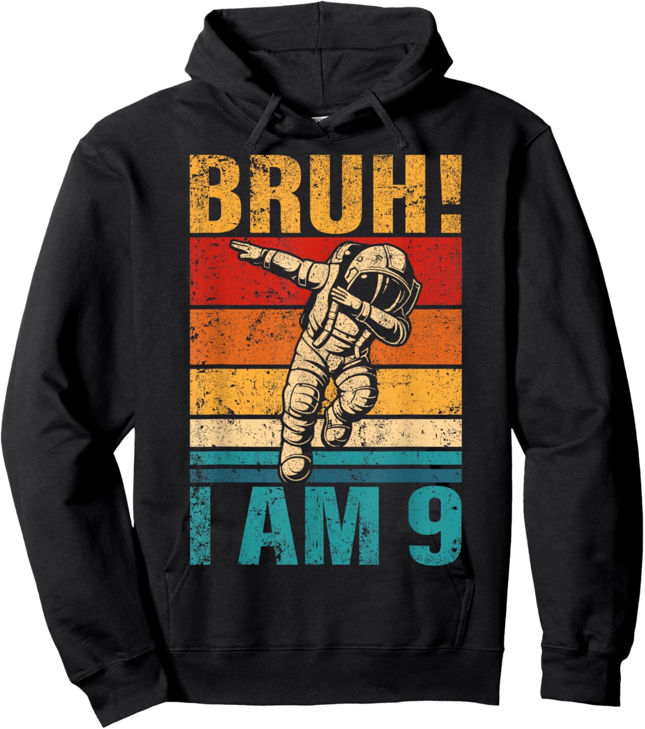 9 Year Old Birthday Astronaut Bruh It's My 9th Birthday Hoodie - Hoodie | Black