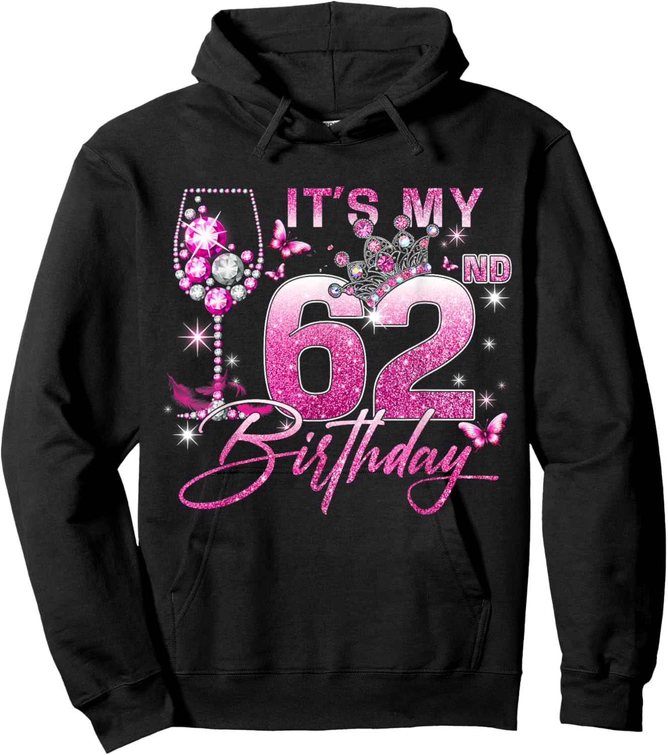 It’s My 62nd Birthday Pink 62 Years Old Birthday Queen Hoodie - Hoodie | Black