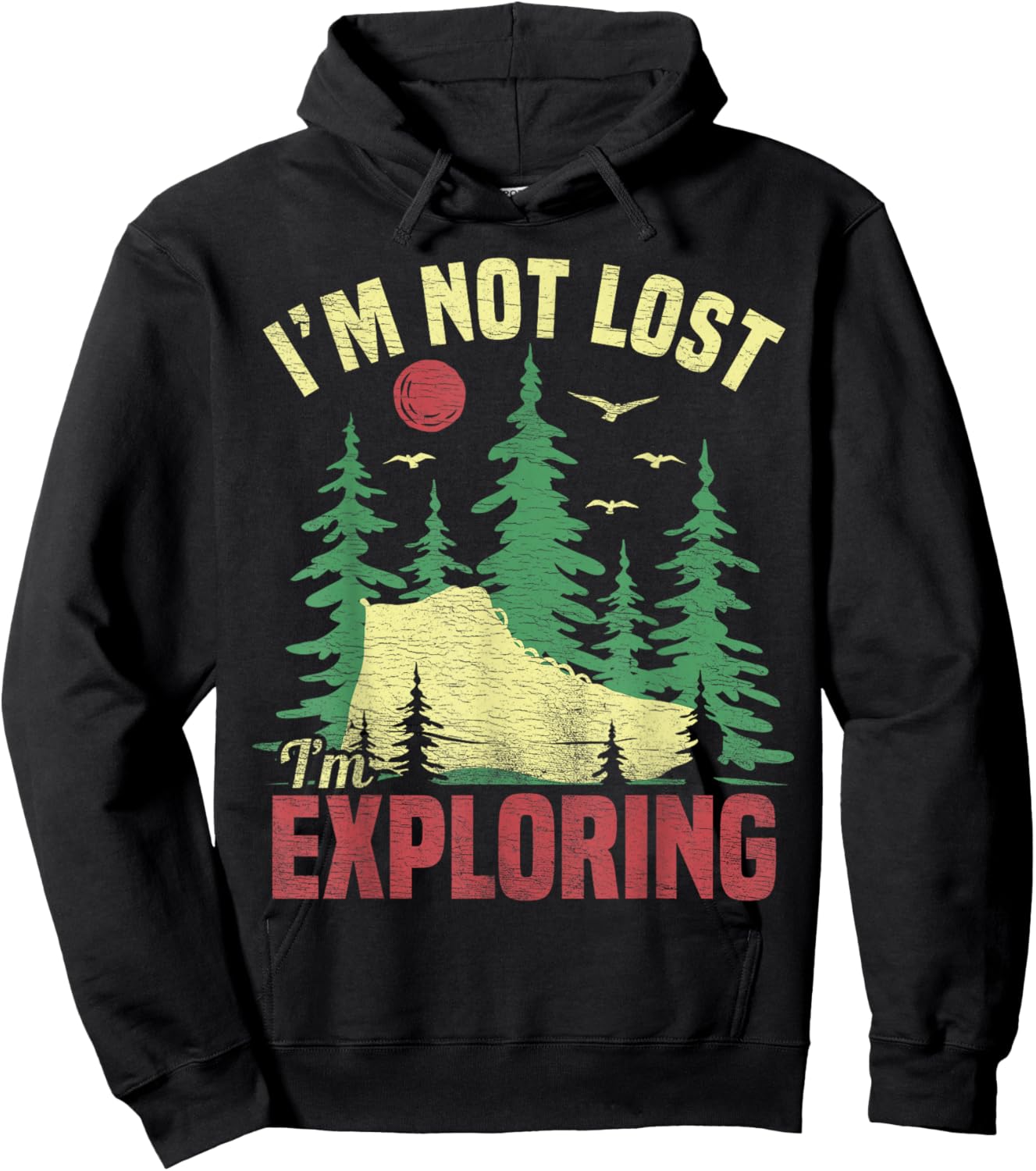 Camping Im Not Lost Im Exploring Funny Hiking Women Hoodie - Hoodie | Black