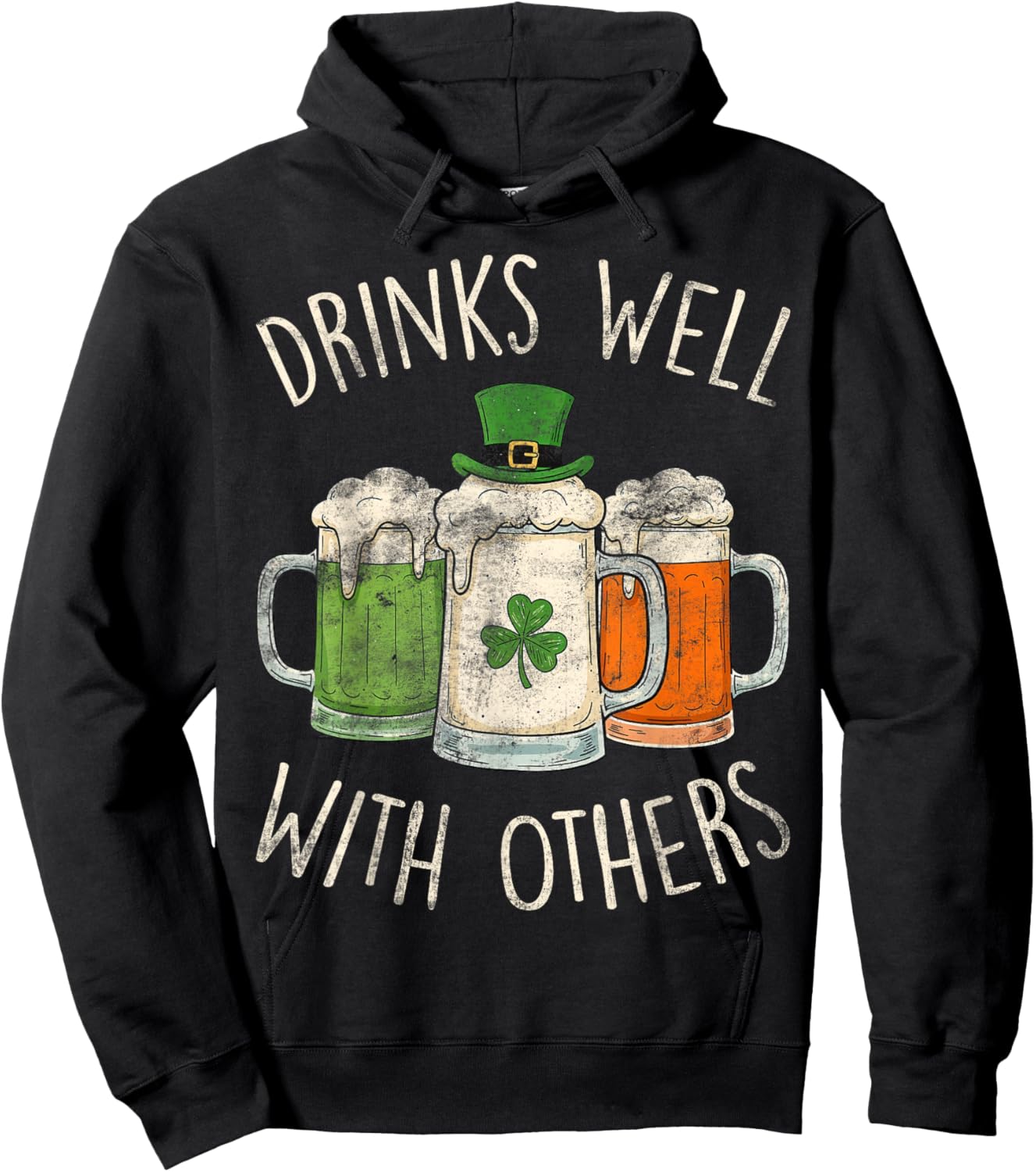 Drinking St. Patrick’s Day Funny Drinks Well with Others Hoodie - Hoodie | Black