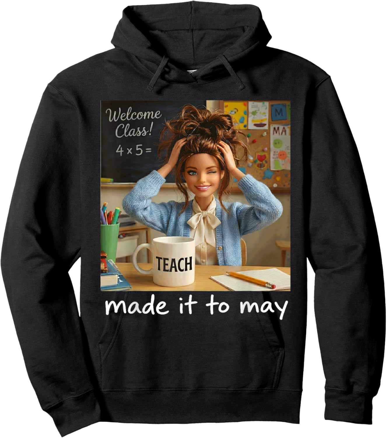 Funny Made It to May Teacher Girls Meme Last Day of School Hoodie - Hoodie | Black