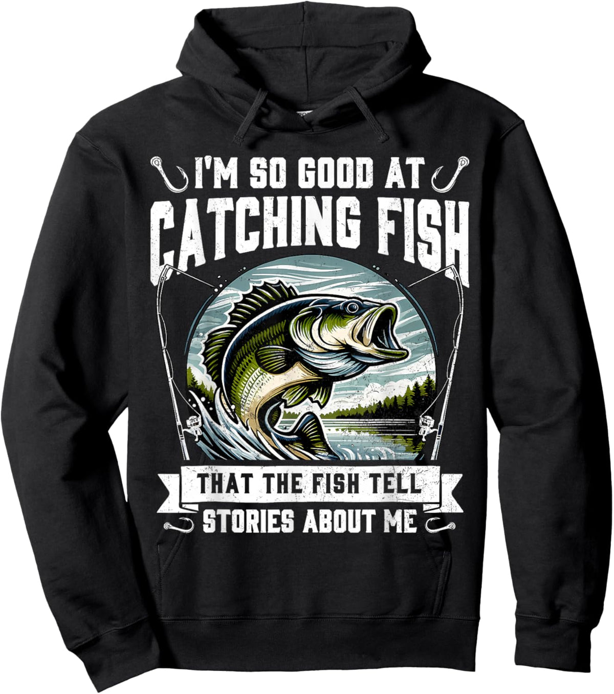 I'm So Good at Catching Fish Design Funny Fishing Fisherman Hoodie - Hoodie | Black