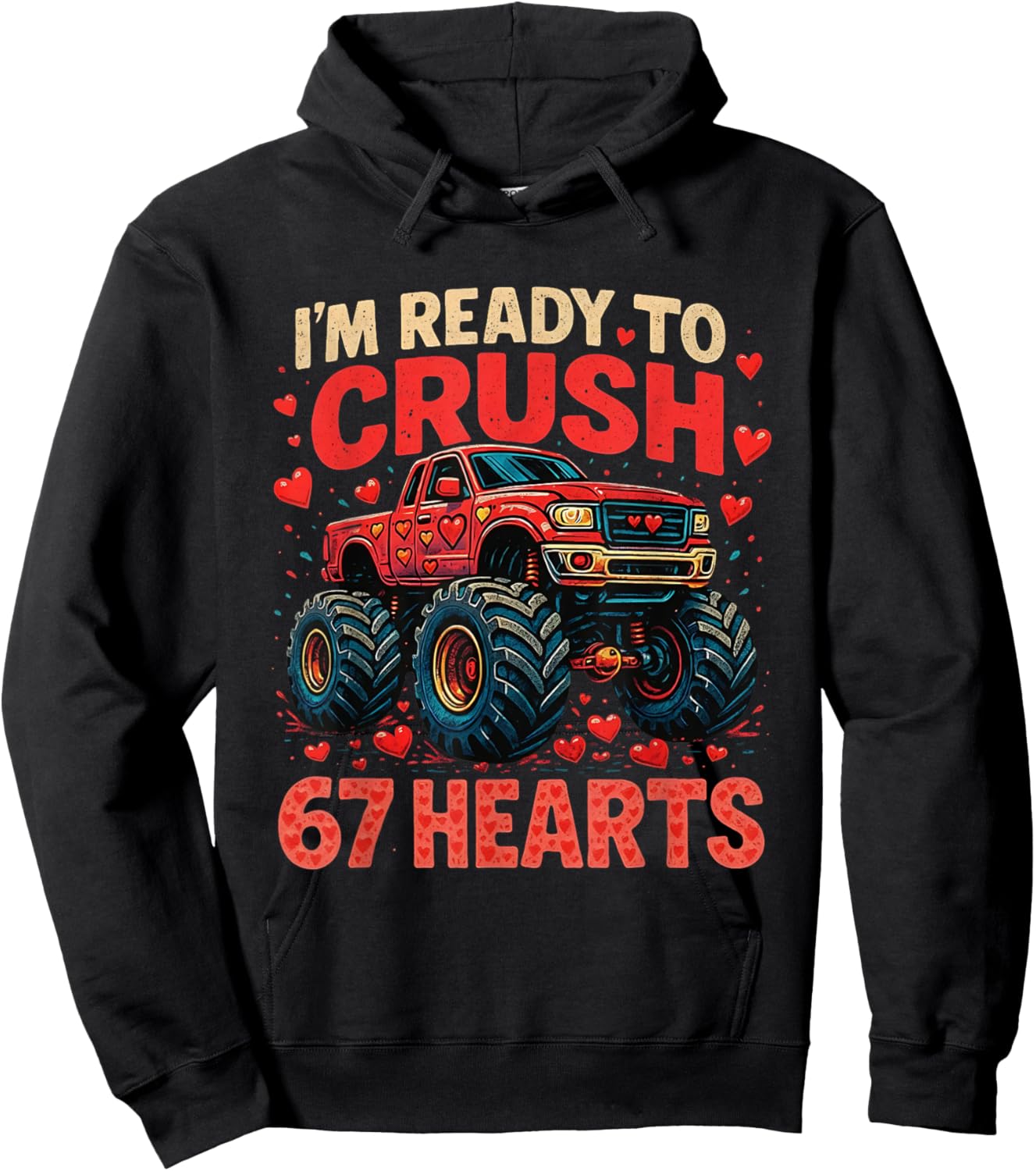 I'm Ready to Crush 67 Hearts Funny Valentine Meme Hoodie - Hoodie | Black