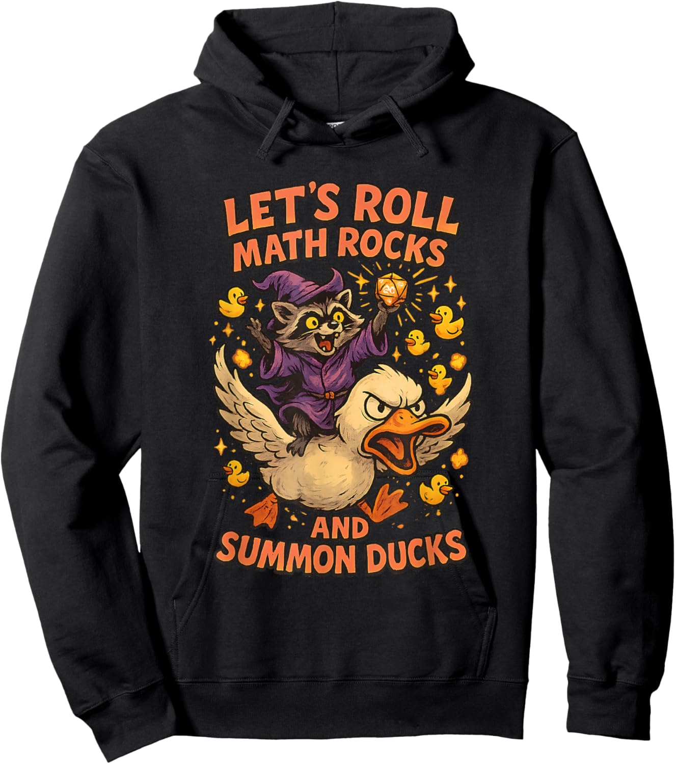 Let’s Roll Math Rocks and Summon Ducks Raccoon Mage Art Meme Hoodie - Hoodie | Black
