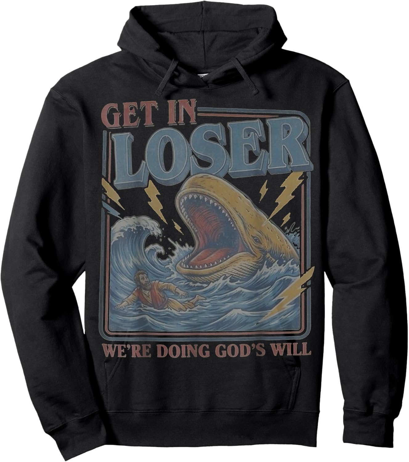 Get in Loser We're Doing God's Will Funny Christian Bible Hoodie - Hoodie | Black