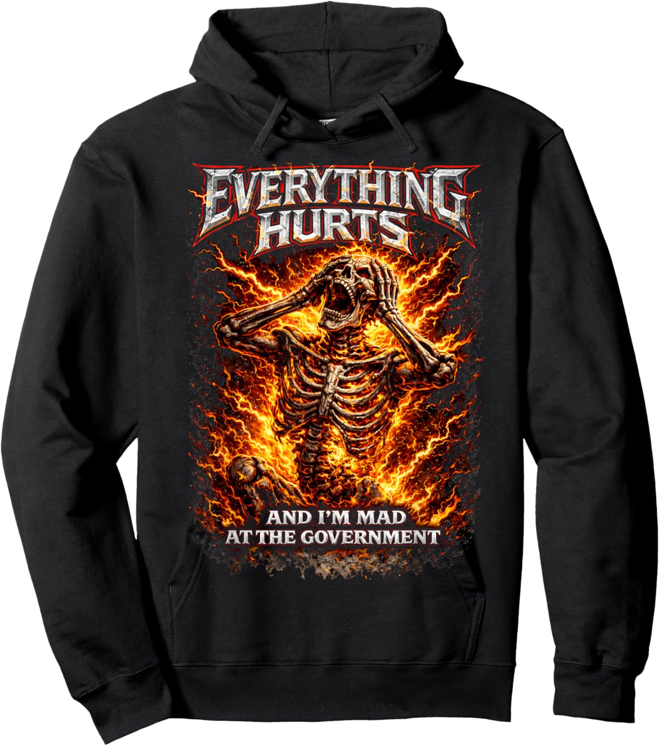 Everything Hurts and I'm Mad at The Government Skeleton Meme Hoodie - Hoodie | Black
