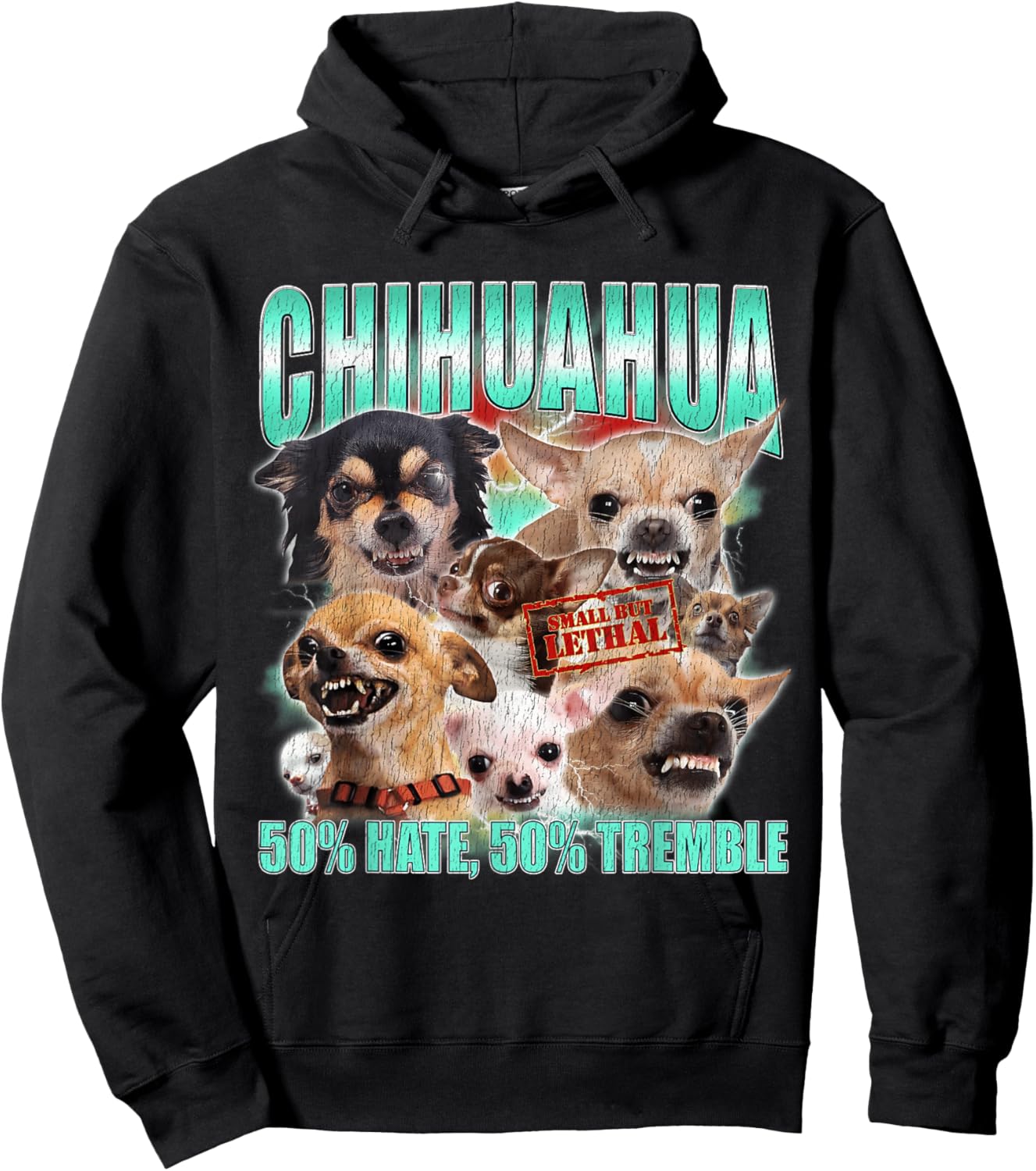Chihuahua Funny Dog Meme 50% Hate 50% Tremble Men Women Hoodie - Hoodie | Black
