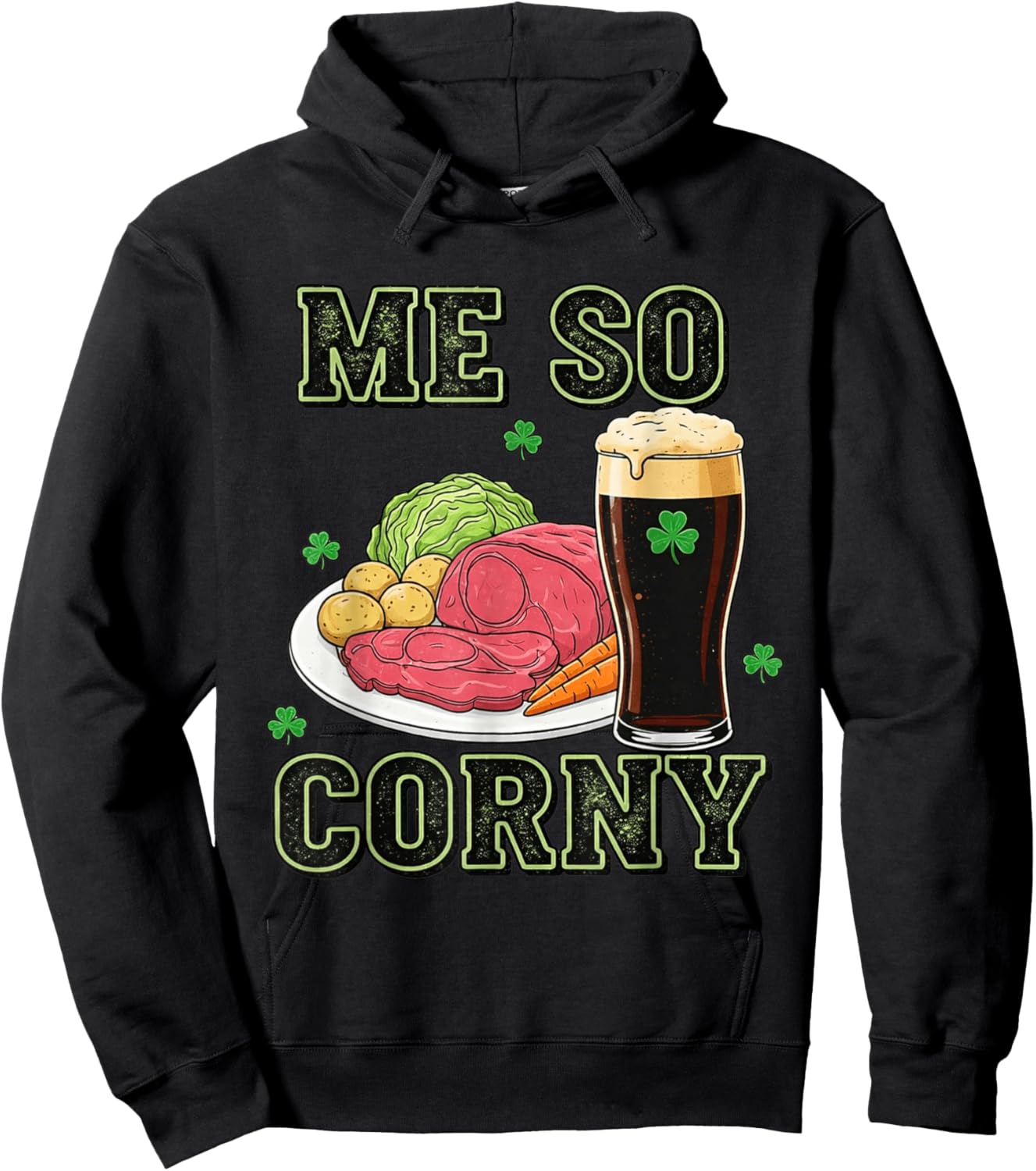 Me So Corny Funny St Patrick's Day Hoodie - Hoodie | Black