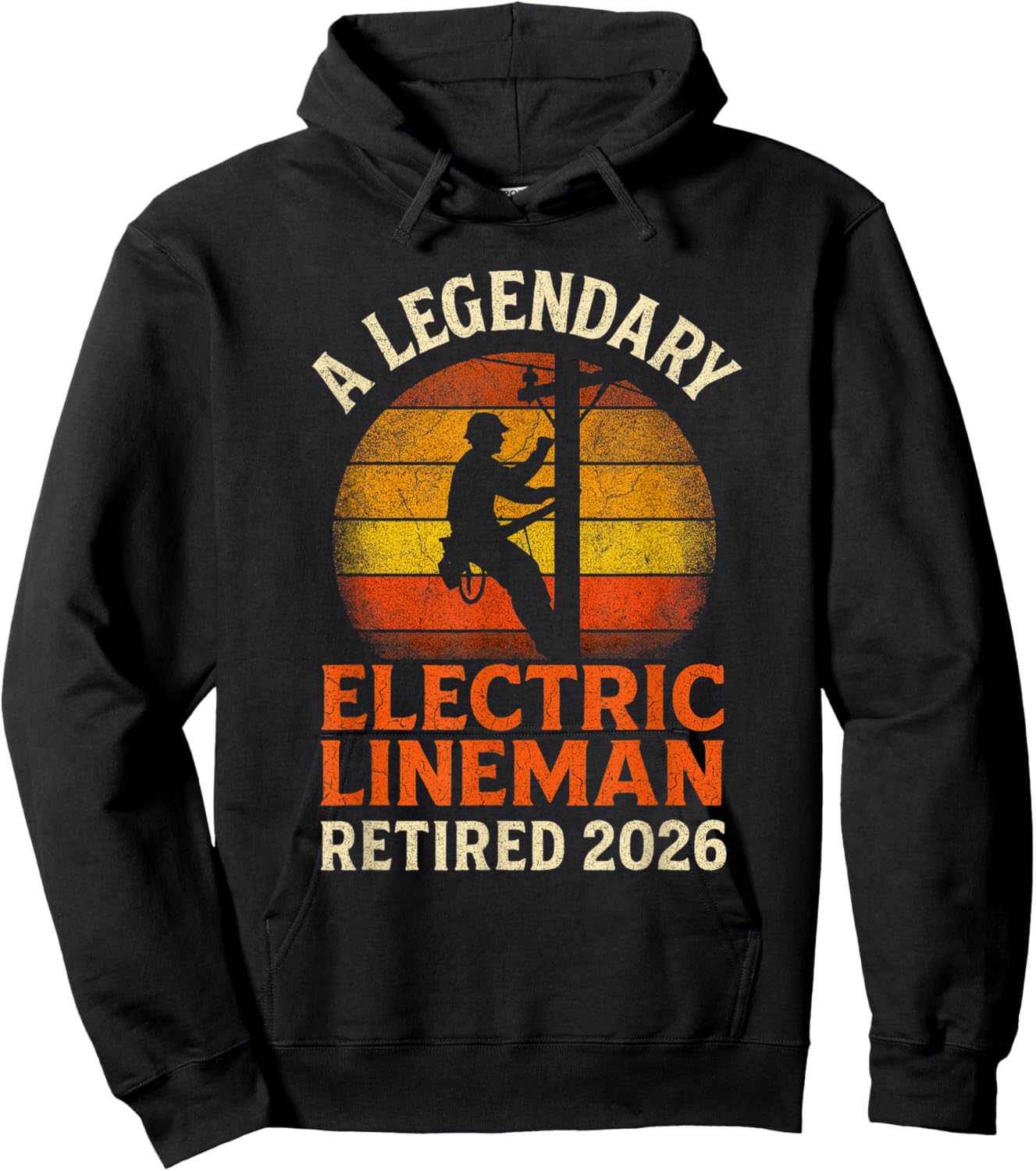 Electric Lineman Legendary Retired 2026 Vintage Retirement Hoodie - Hoodie | Black