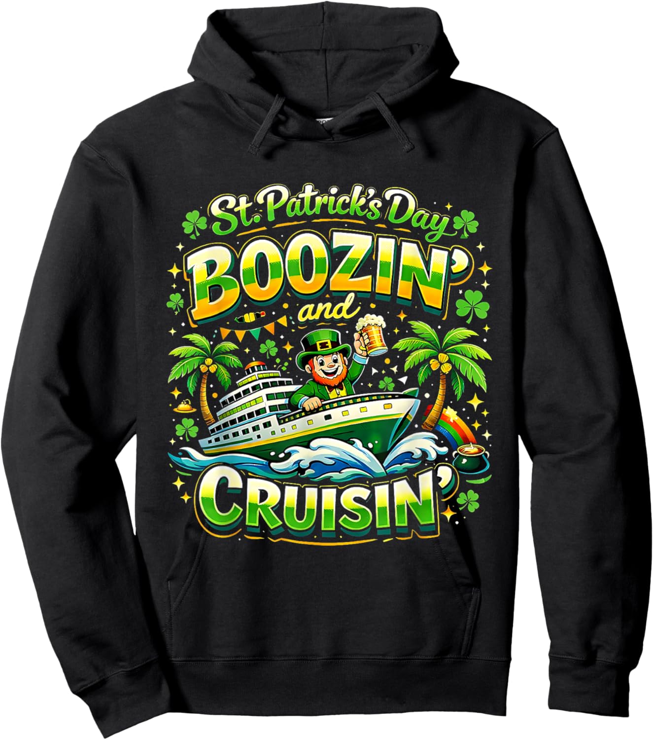 St Patricks Day Boozin and Cruisin Party Vibes Hoodie - Hoodie | Black