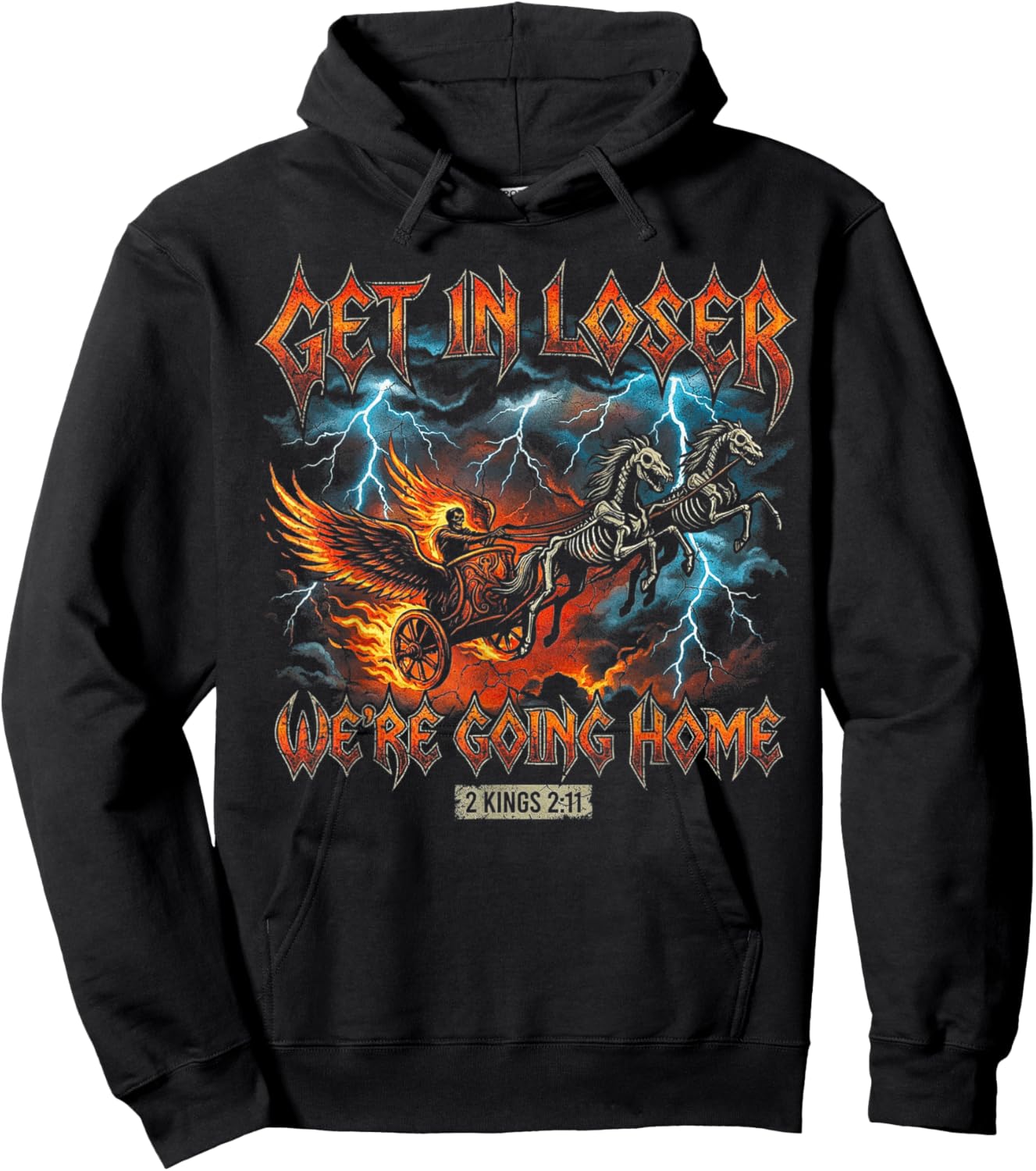 Get in Loser Going Home Christian Heavy Metal Bible Verse Hoodie - Hoodie | Black