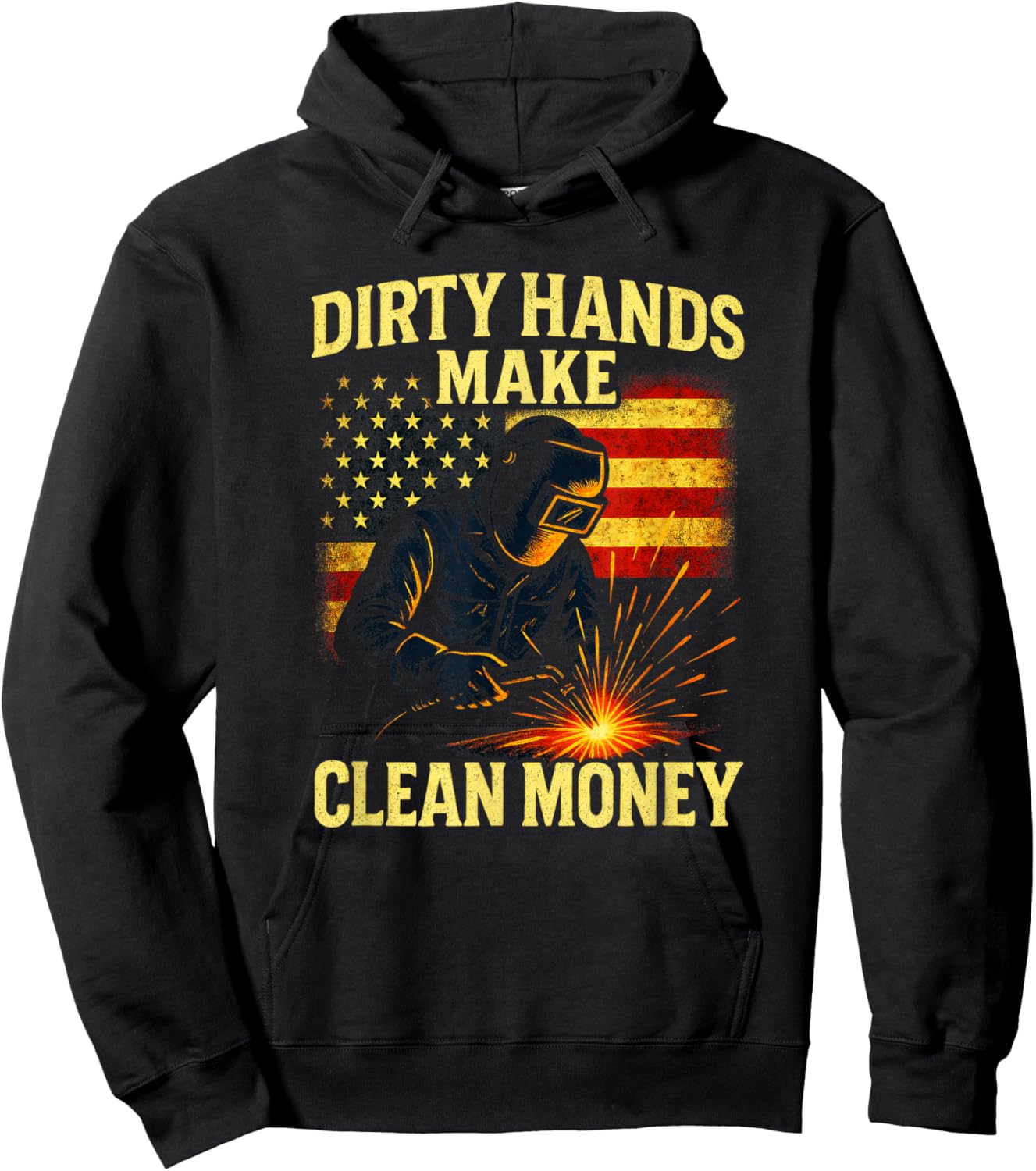 Dirty Hands Make - Patriotic Welding Art Hoodie - Hoodie | Black